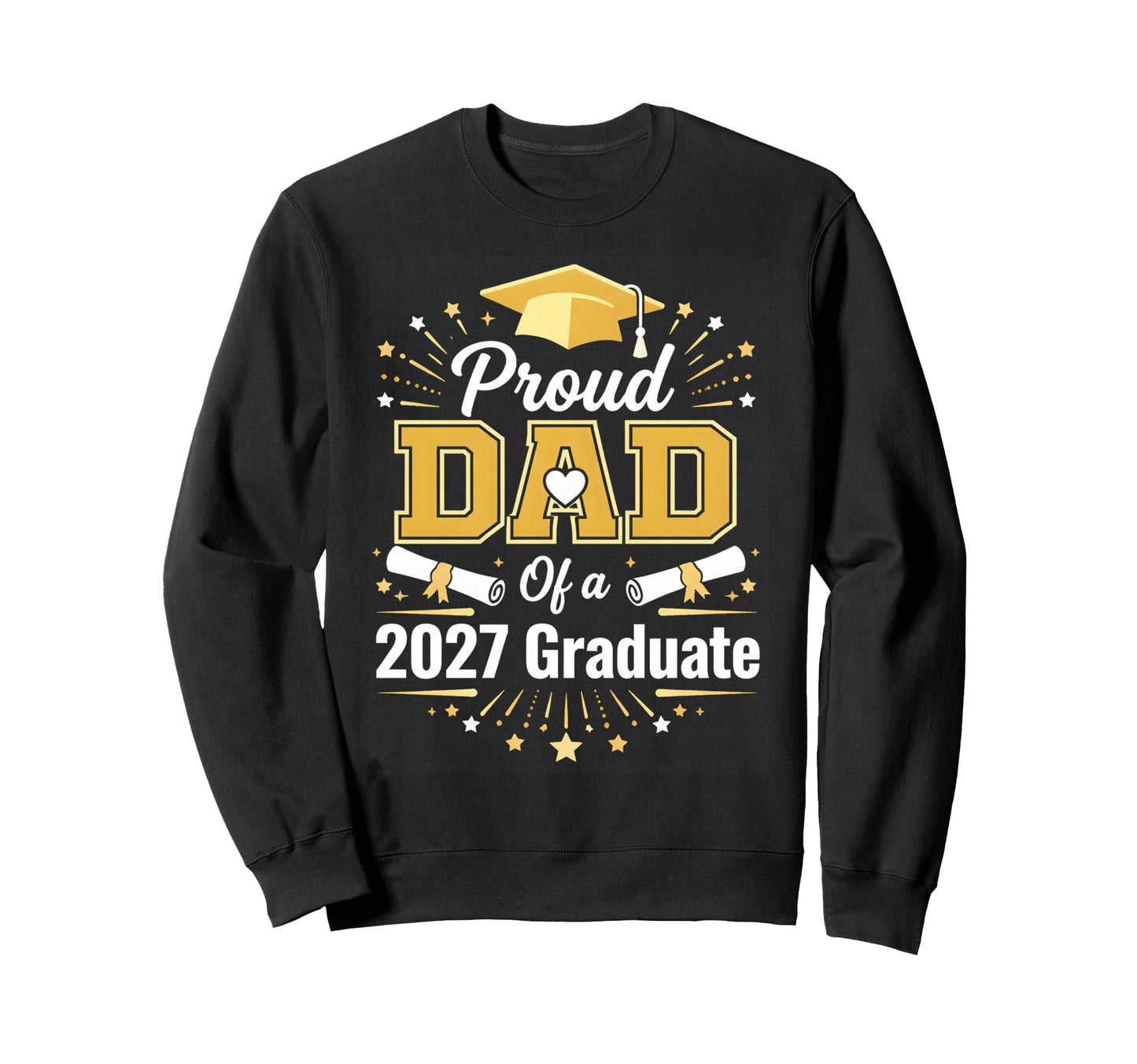 Proud Dad 2027 Graduate Graduation Sweatshirt - Minimalist Print Unisex - T-Shirt, Sweatshirt, Hoodie