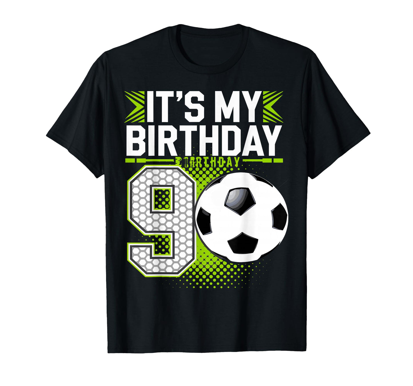 Birthday Tees 9 Soccer Its My 9Th Birthday T-Shirt - Trendy Graphic Unisex - T-Shirt, Sweatshirt, Hoodie