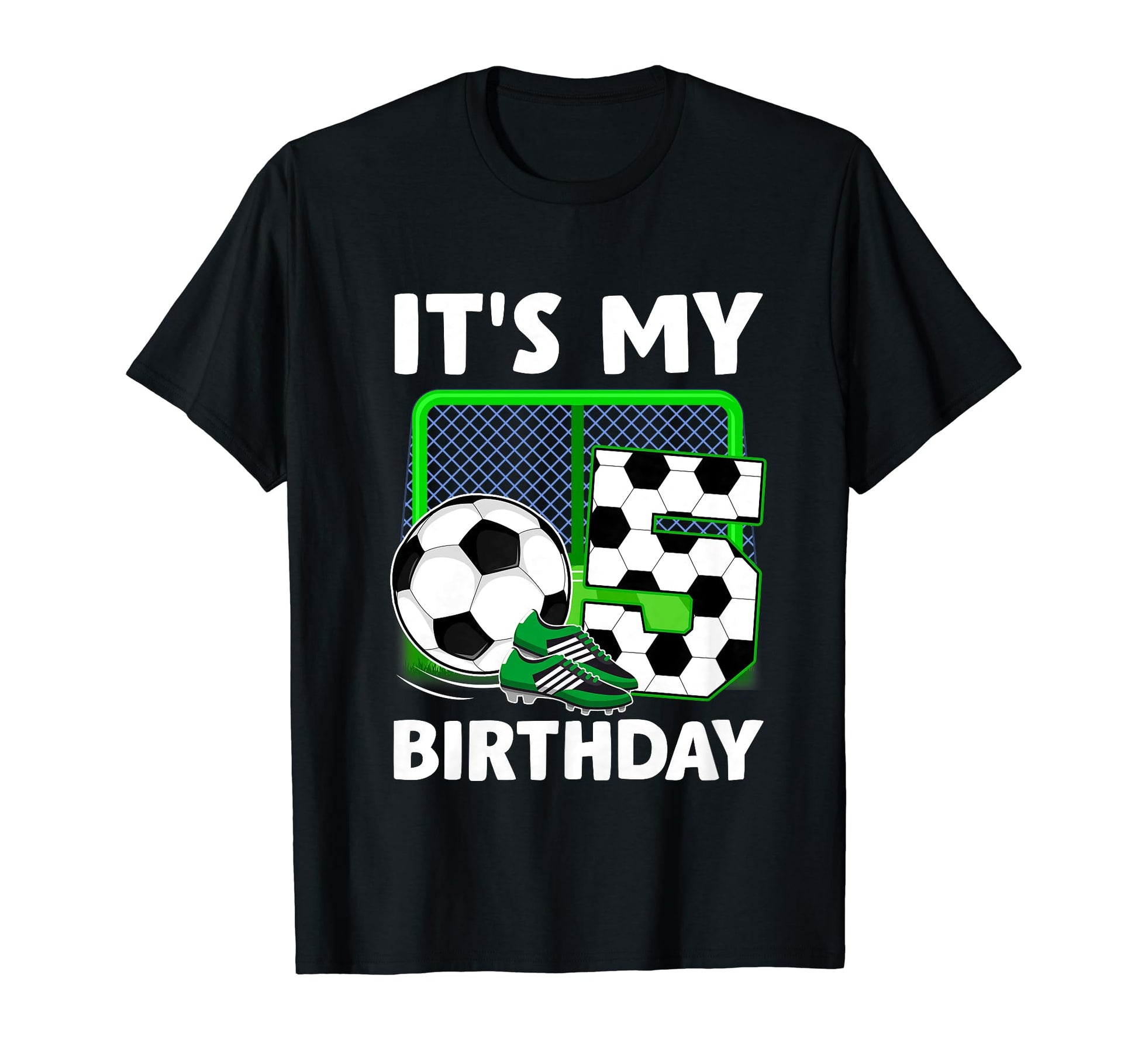 Its My 5Th Soccer Party 5 Year Old T-Shirt - Casual Everyday Wear Unisex - T-Shirt, Sweatshirt, Hoodie