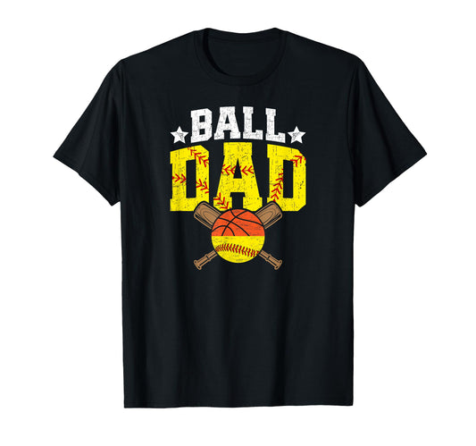 Ball Dad Proud Softball Basketball Dad T-Shirt - Custom Art Print Unisex - T-Shirt, Sweatshirt, Hoodie