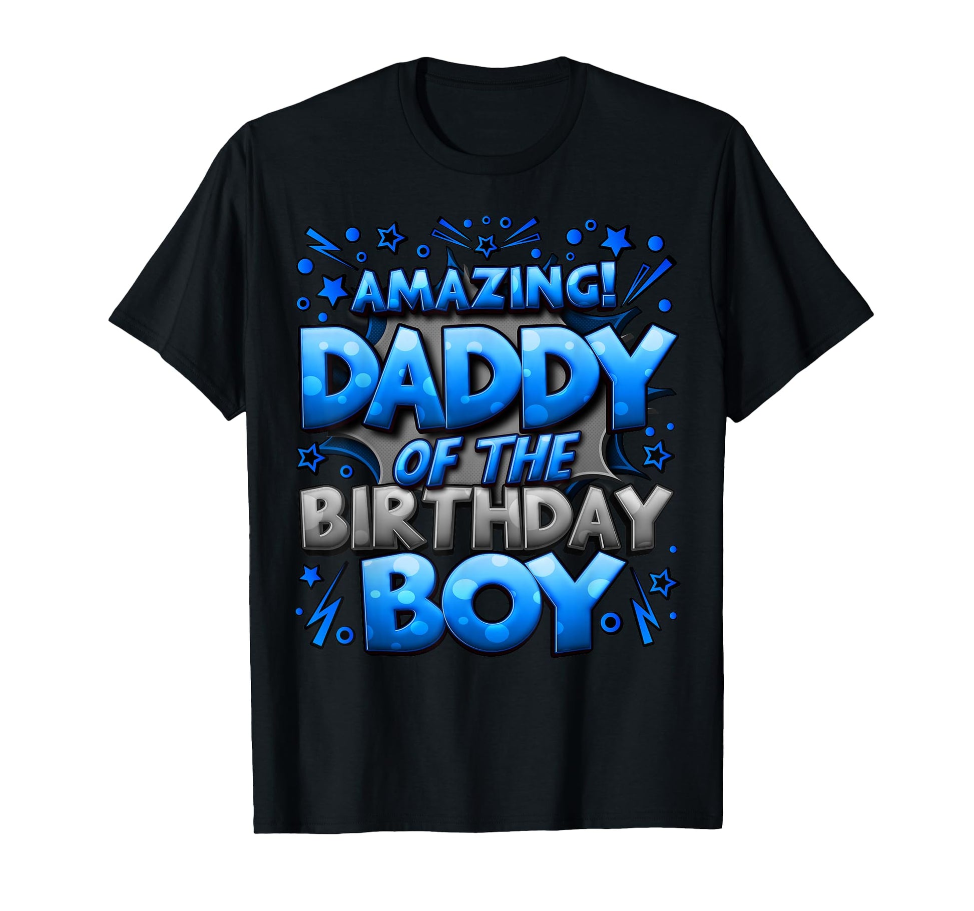 Daddy Birthday Matching Family Father T-Shirt - Streetwear Style Men Women - T-Shirt, Sweatshirt, Hoodie