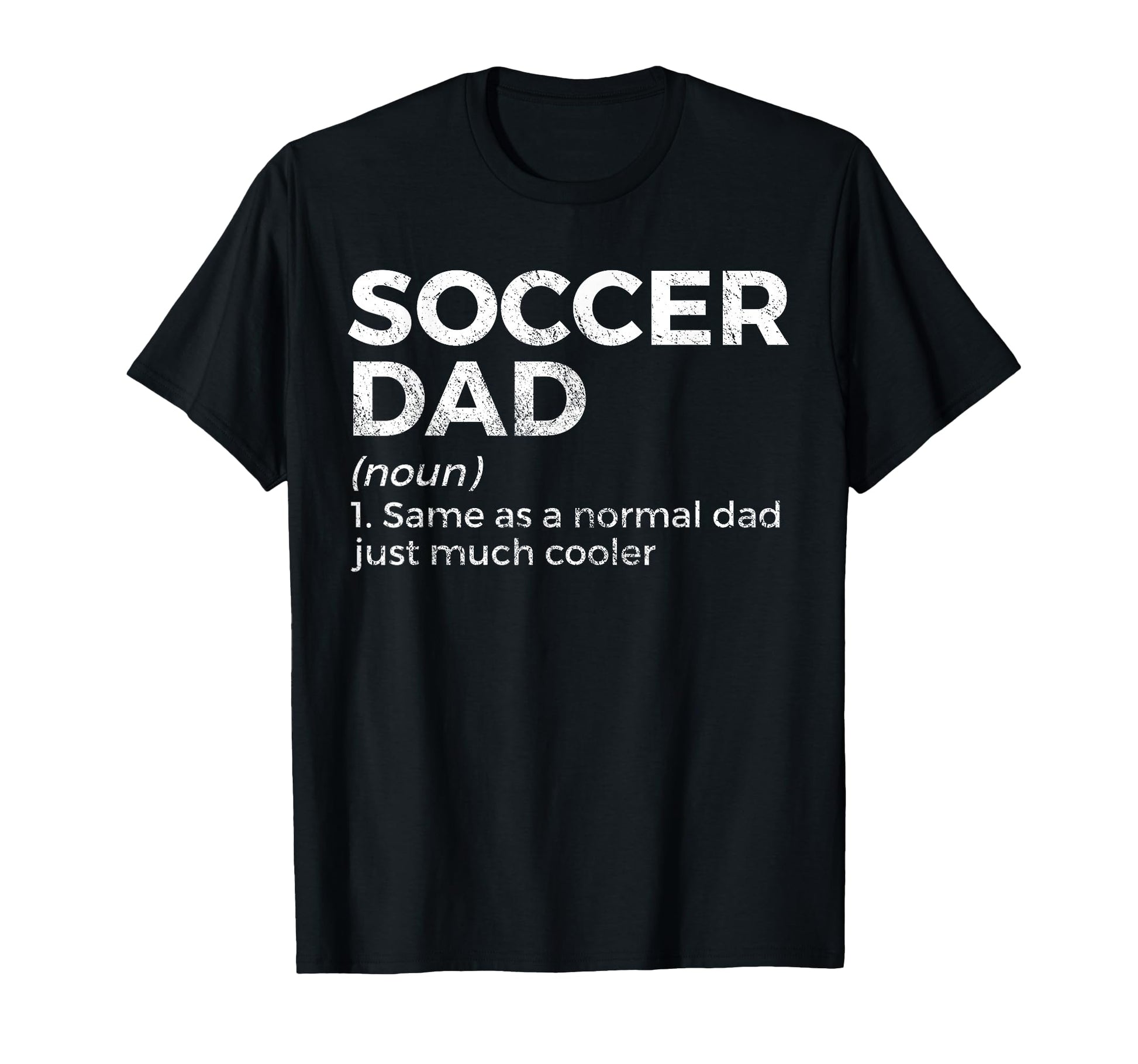 Funny Soccer Dad Definition T-Shirt - Aesthetic Graphic Unisex - T-Shirt, Sweatshirt, Hoodie