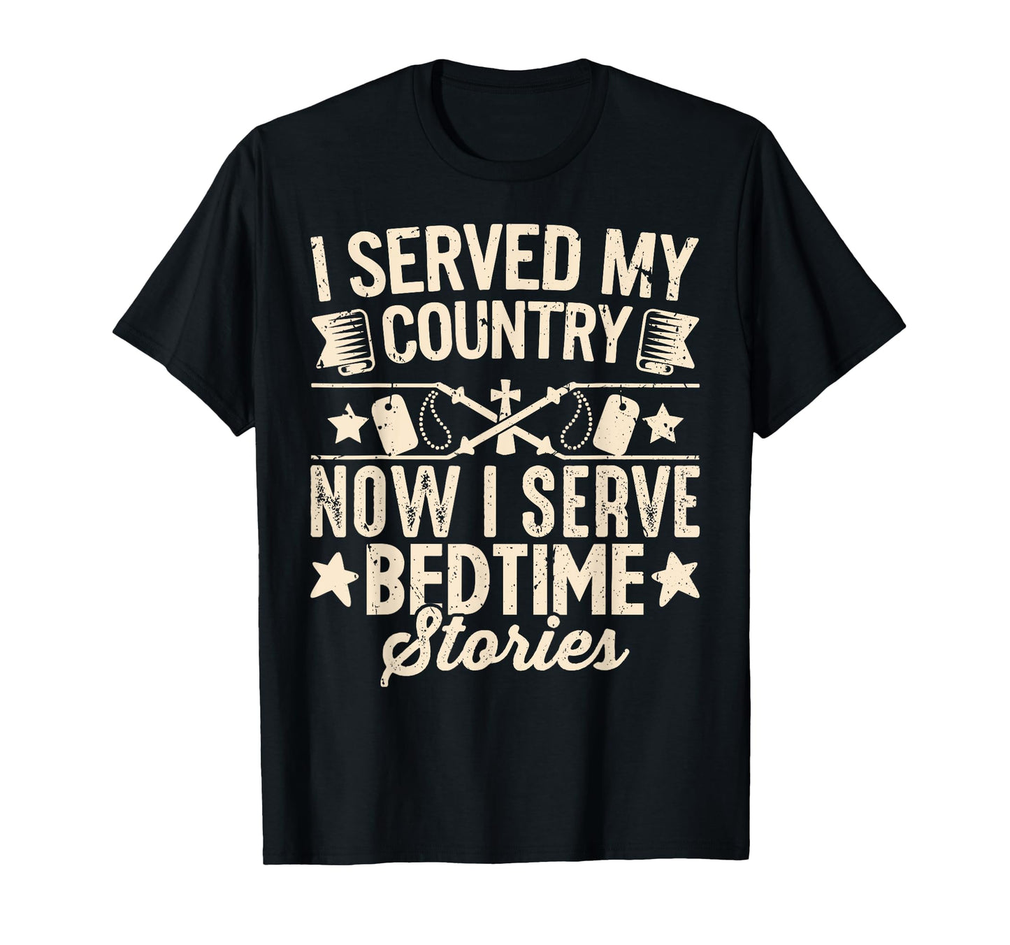 I Served My Country Now I Serve Bedtime T-Shirt - Aesthetic Graphic Unisex - T-Shirt, Sweatshirt, Hoodie