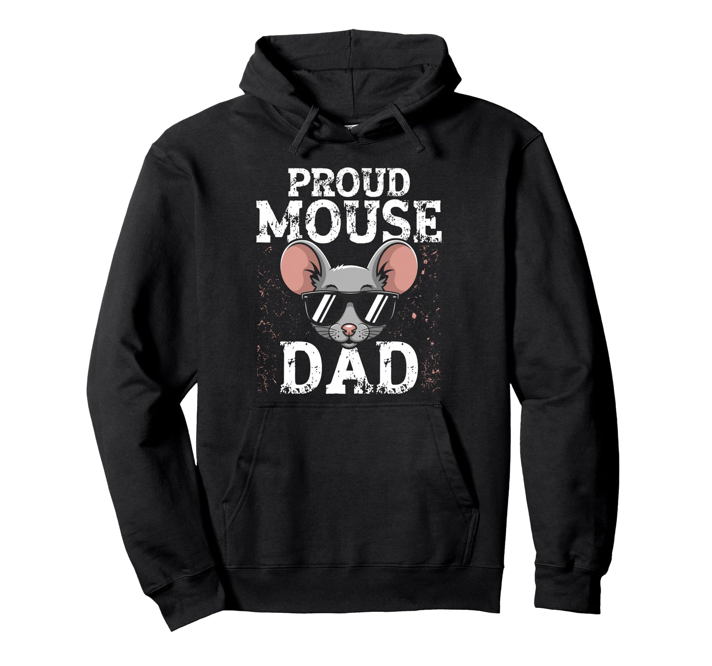 Proud Mouse Dad Mouse Owner Hoodie - Streetwear Style for Adults - T-Shirt, Sweatshirt, Hoodie