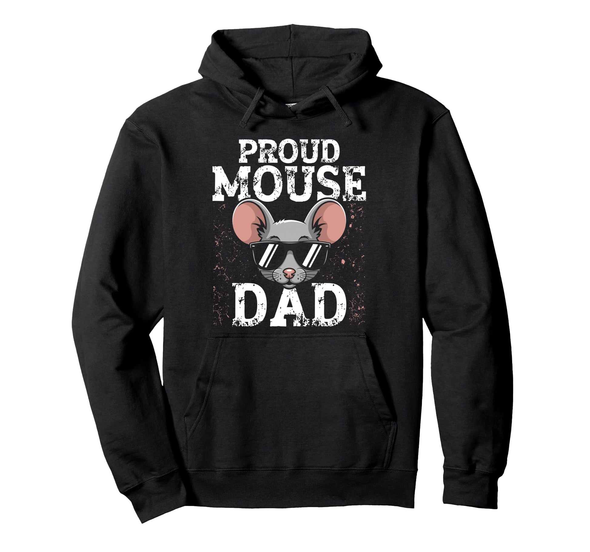 Proud Mouse Dad Mouse Owner Hoodie - Streetwear Style for Adults - T-Shirt, Sweatshirt, Hoodie