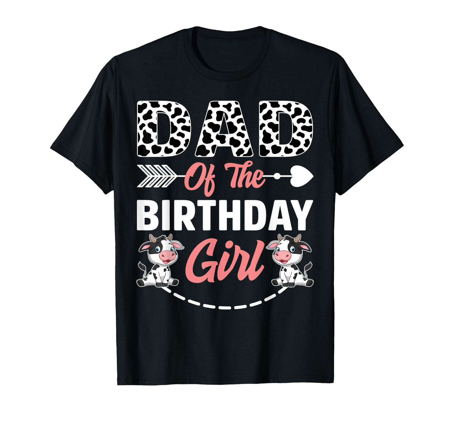 Dad Birthday Cow Birthday Farm Animal T-Shirt - Streetwear Style for Adults - T-Shirt, Sweatshirt, Hoodie