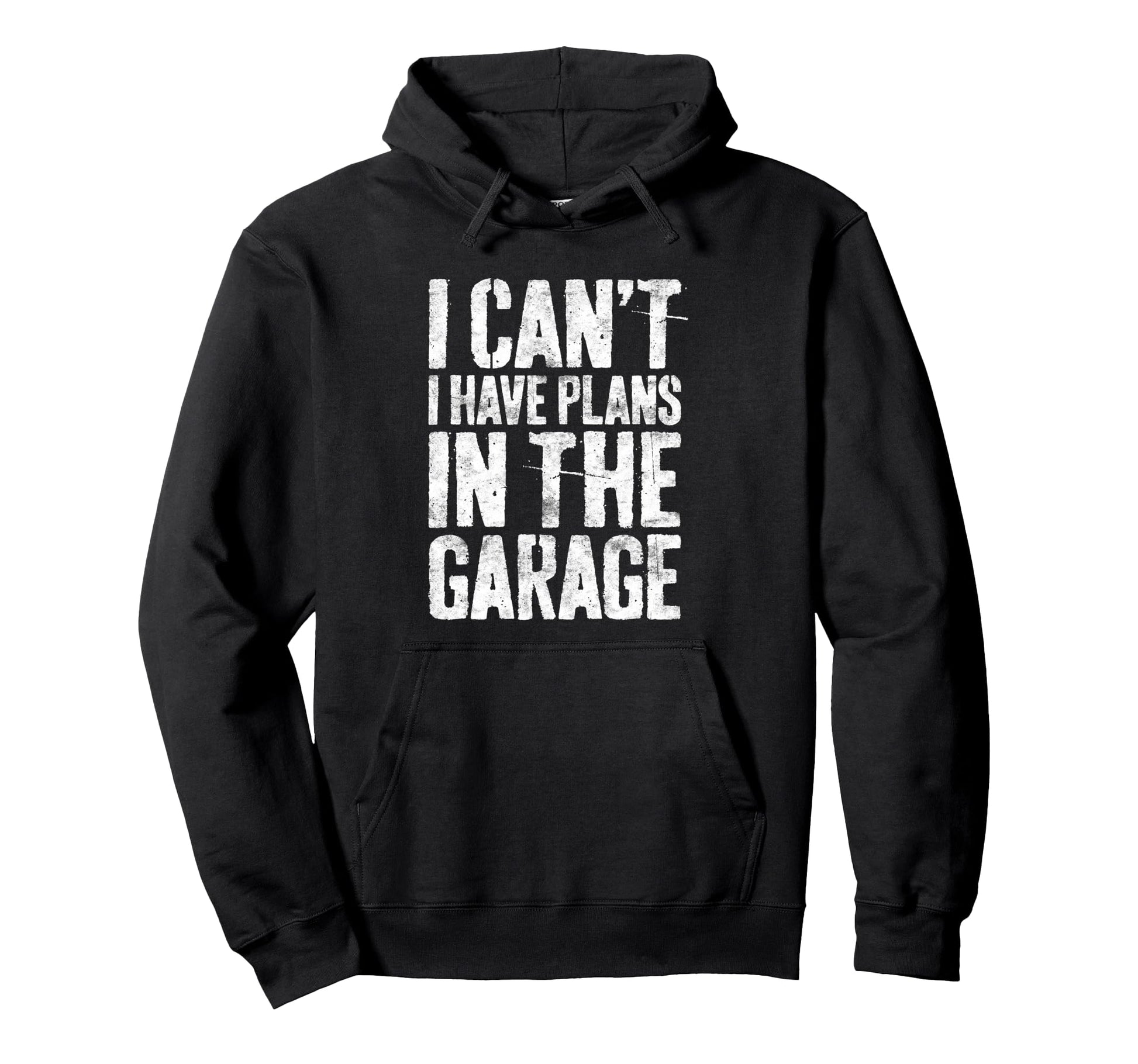 I Cant I Have Plans Garage Mechanic Hoodie - Aesthetic Graphic Men Women - T-Shirt, Sweatshirt, Hoodie