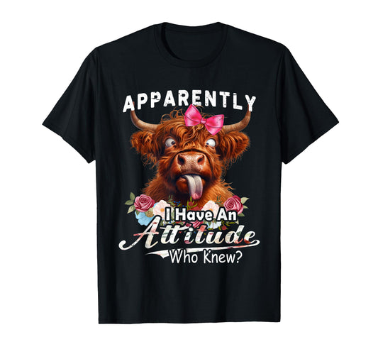 Apparently I Have Attitude Funny T-Shirt - Custom Art Print for Adults - T-Shirt, Sweatshirt, Hoodie