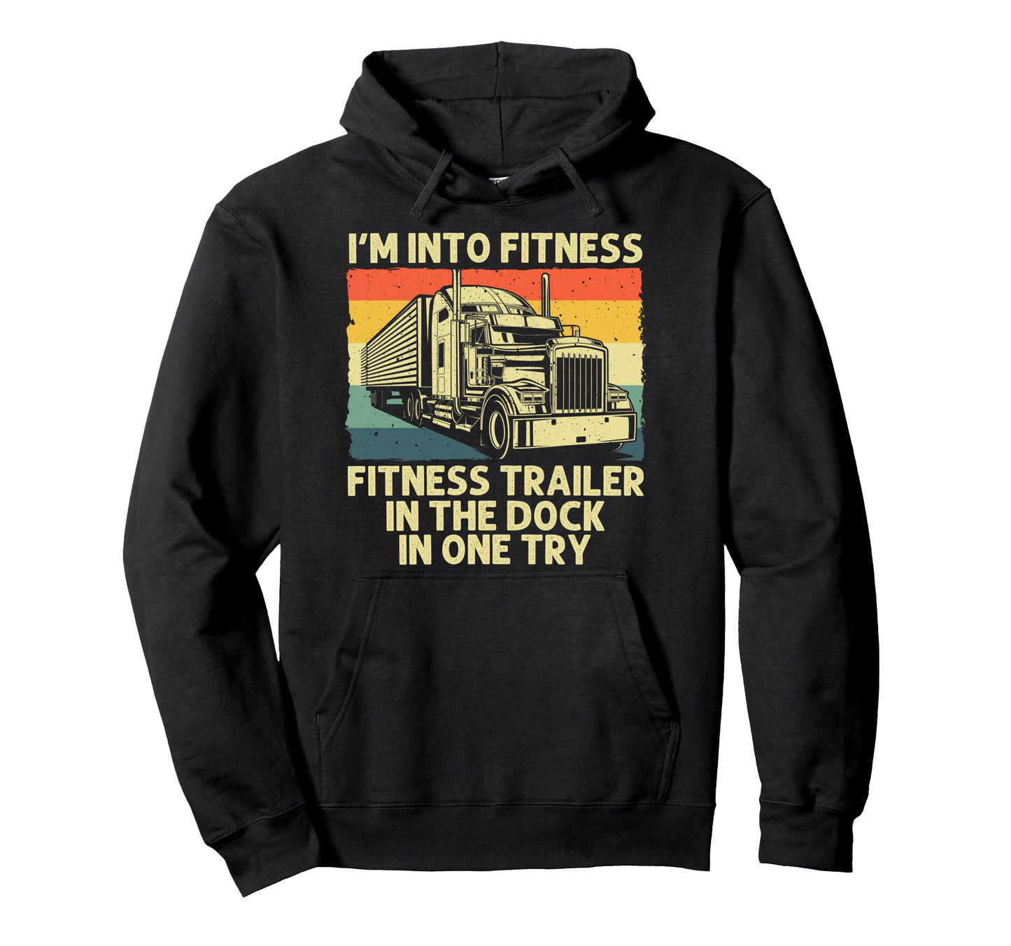 Best Truck Driver Art Dad Trucking Hoodie - Casual Everyday Wear Men Women - T-Shirt, Sweatshirt, Hoodie