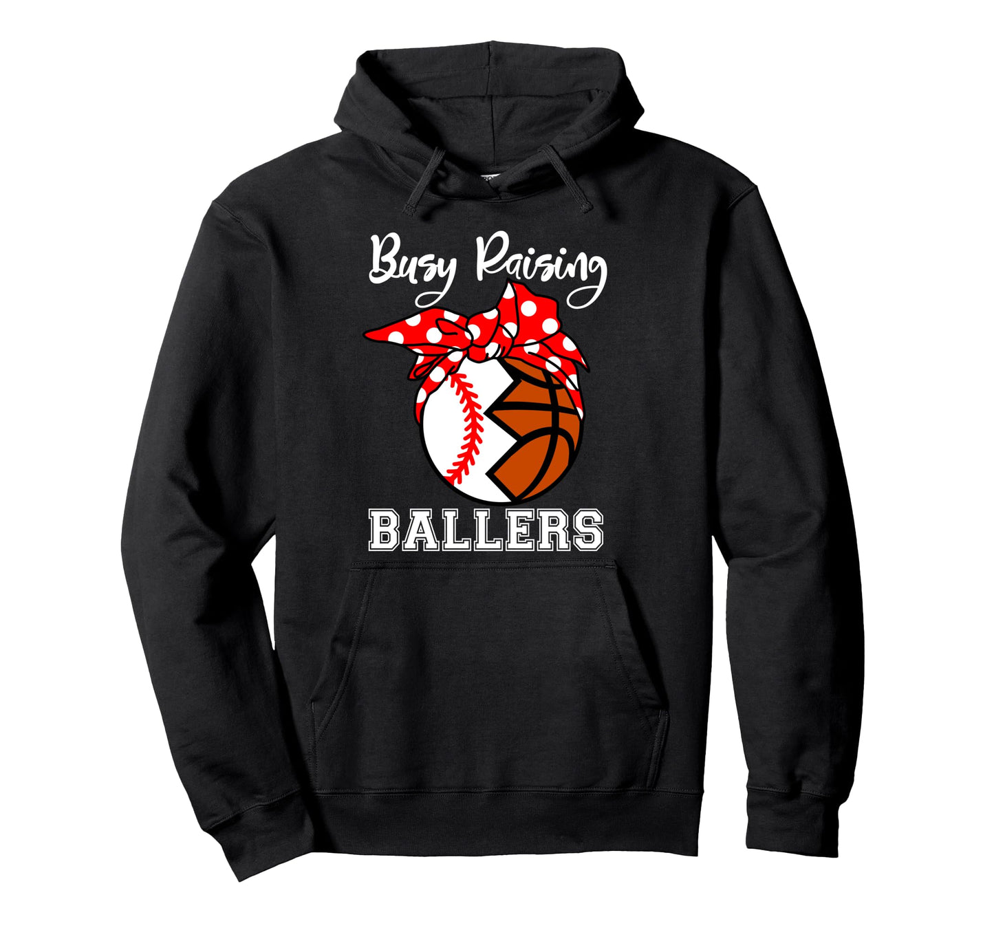 Busy Raising Ballers Funny Baseball Hoodie - Novelty Apparel Men Women - T-Shirt, Sweatshirt, Hoodie