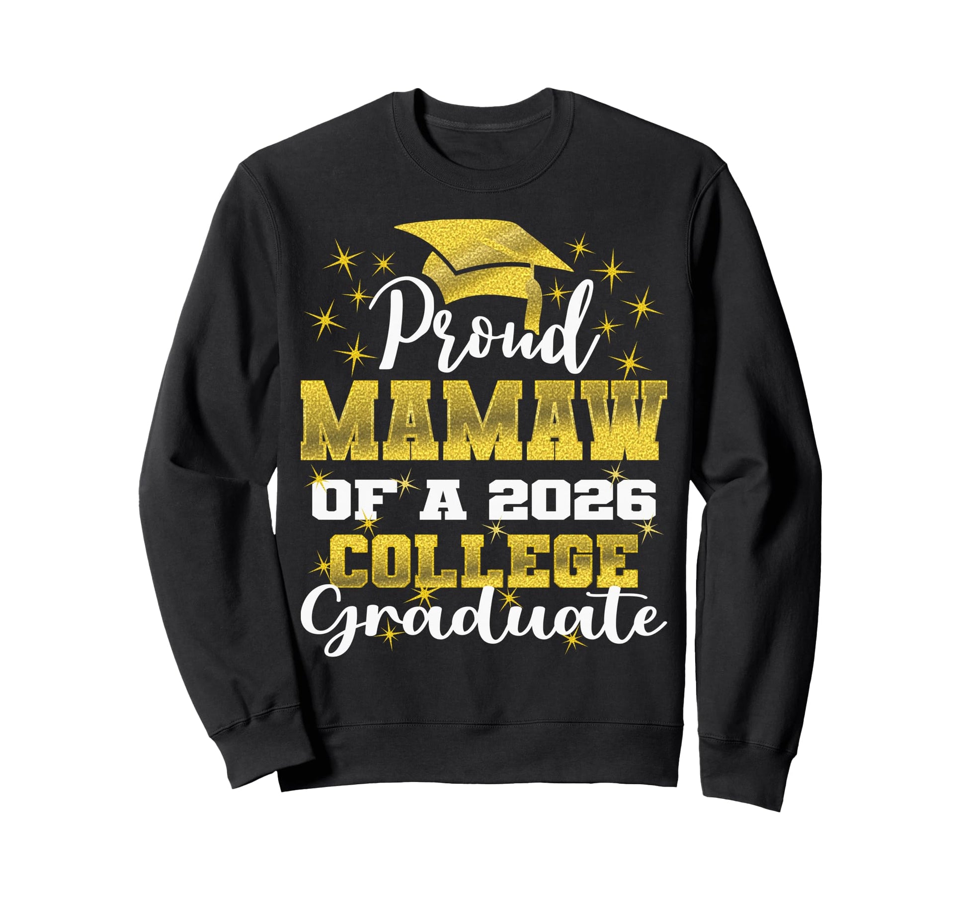 Proud Mamaw 2026 College Graduate Sweatshirt - Aesthetic Graphic Unisex - T-Shirt, Sweatshirt, Hoodie