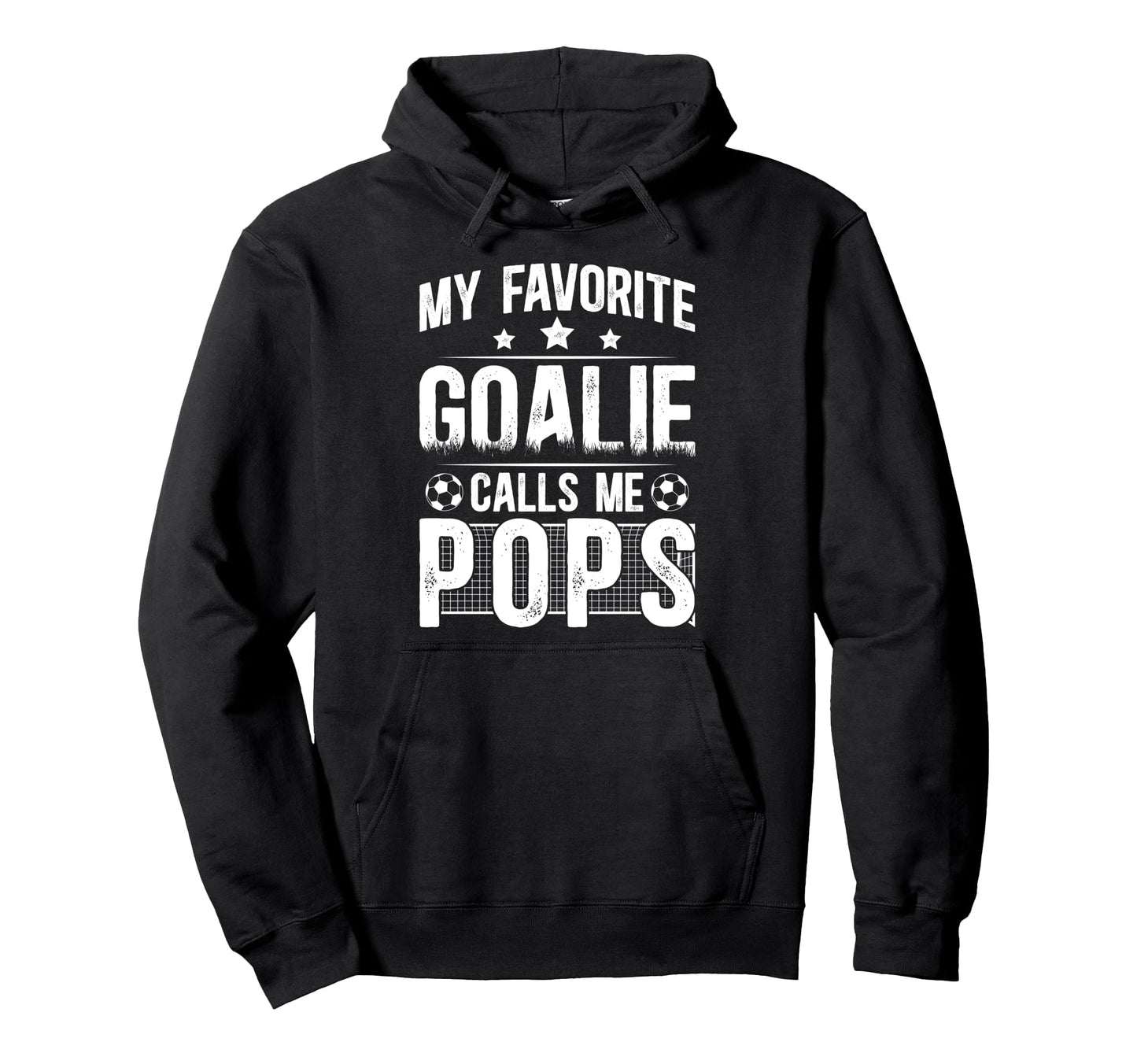 My Favorite Soccer Goalie Pops Hoodie - Fun Novelty Design Men Women - T-Shirt, Sweatshirt, Hoodie