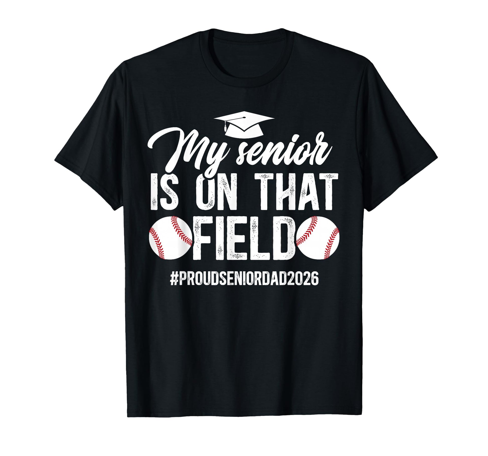 Proud Baseball Senior Dad 2026 T-Shirt - Novelty Apparel for Adults - T-Shirt, Sweatshirt, Hoodie