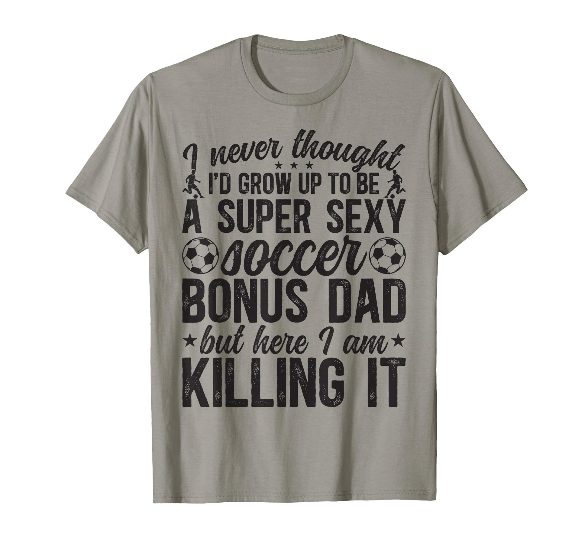 To Be Soccer Bonus Dad Soccer Player T-Shirt - Streetwear Style for Adults - T-Shirt, Sweatshirt, Hoodie