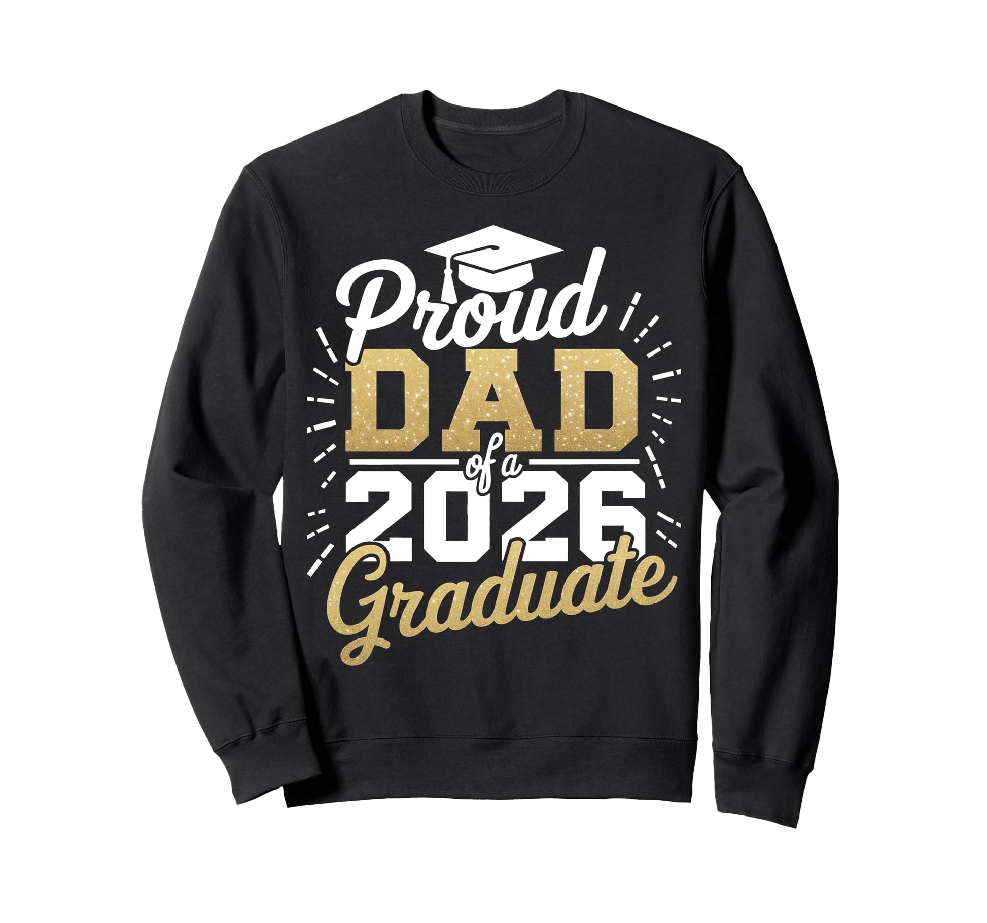 Dad Senior 2026 Proud Dad Class Sweatshirt - Unique Graphic for Adults - T-Shirt, Sweatshirt, Hoodie