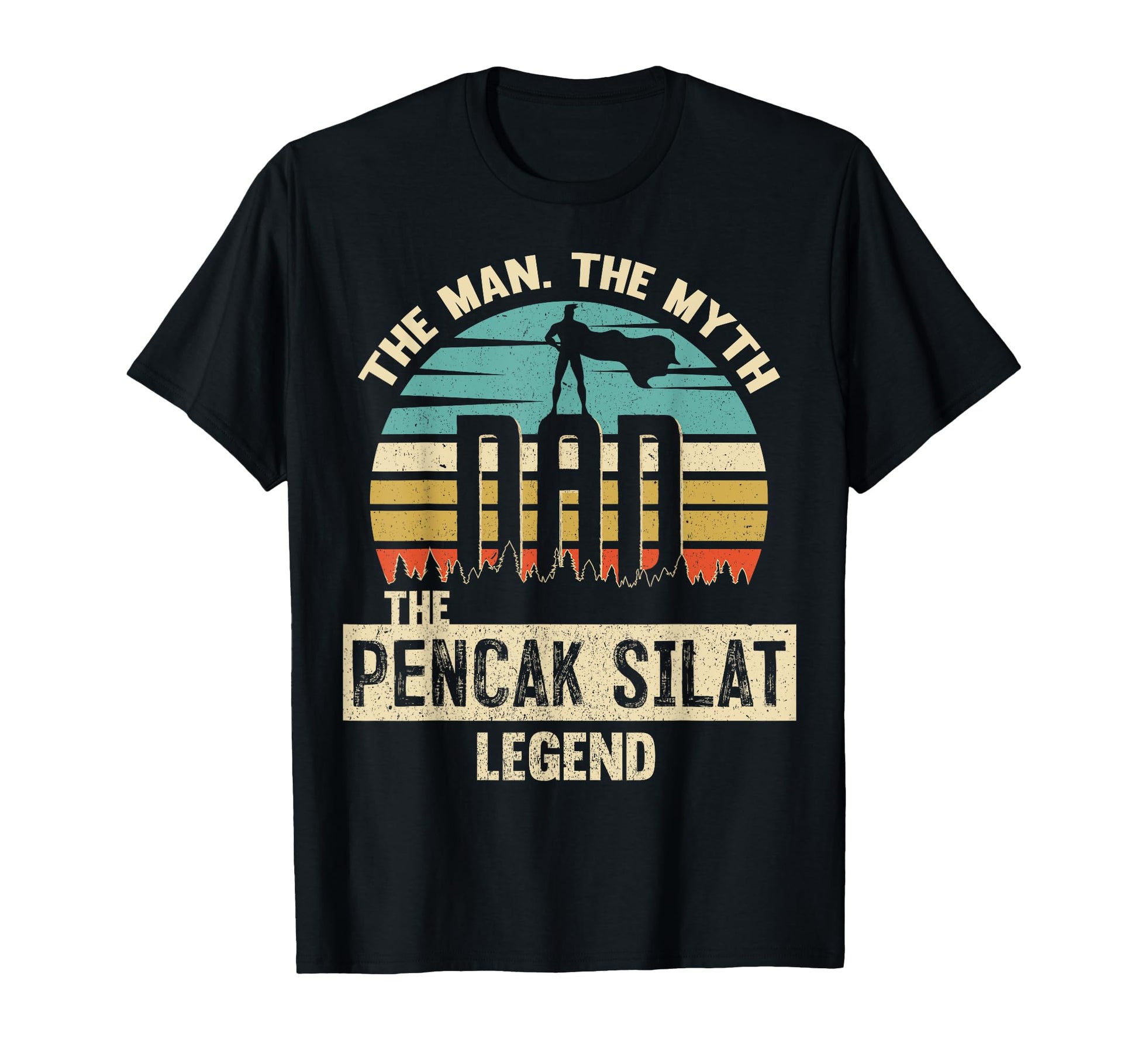 Myth Legend Dad Pencak Silat T-Shirt - Unique Graphic for Adults - T-Shirt, Sweatshirt, Hoodie