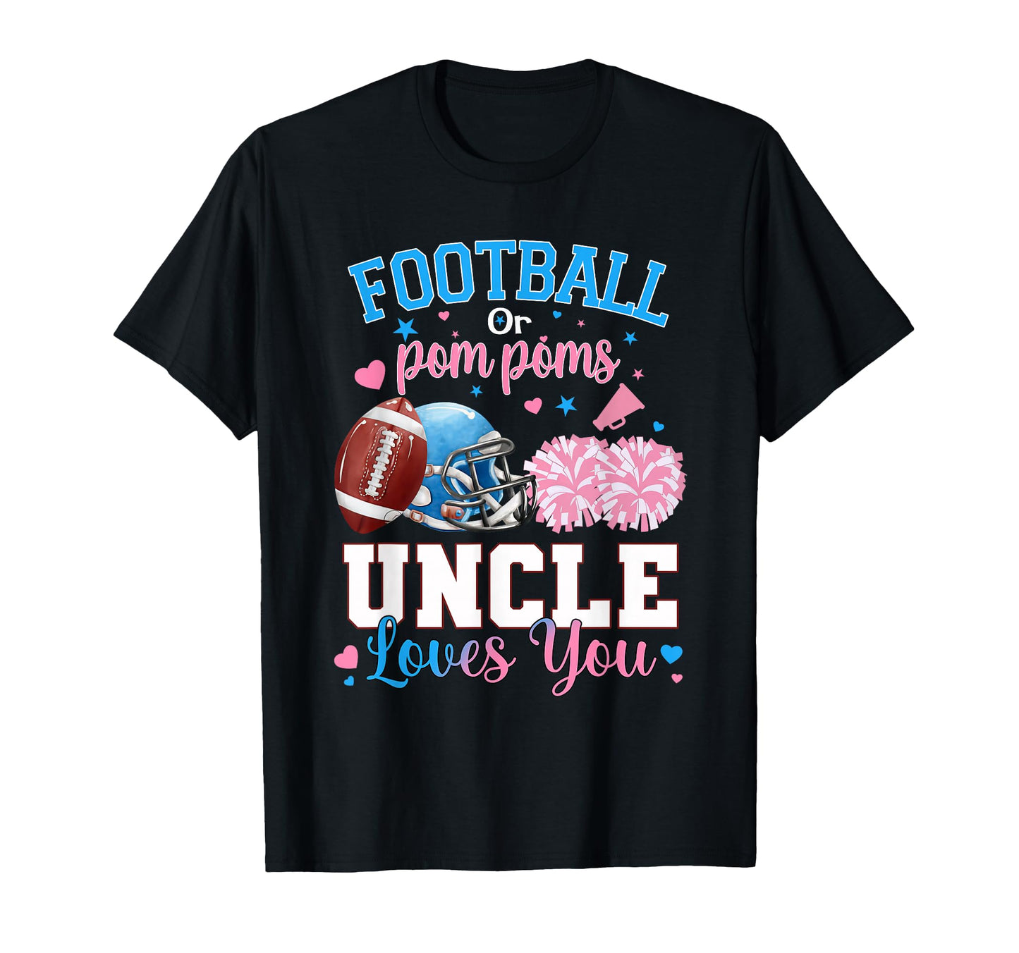Football Or Pom Poms Uncle Loves You T-Shirt - Minimalist Print for Adults - T-Shirt, Sweatshirt, Hoodie