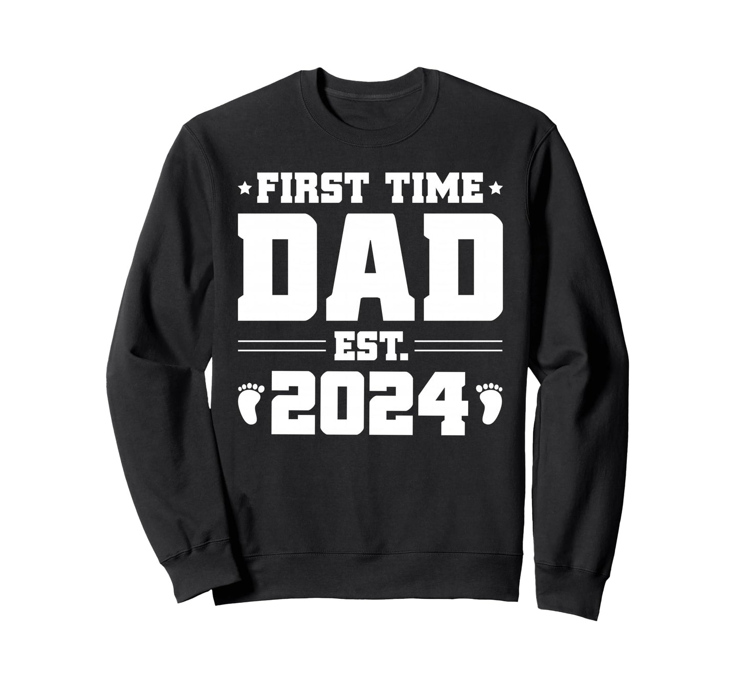 First Time Dad Est 2024 Future Dad Sweatshirt - Custom Art Print Unisex - T-Shirt, Sweatshirt, Hoodie