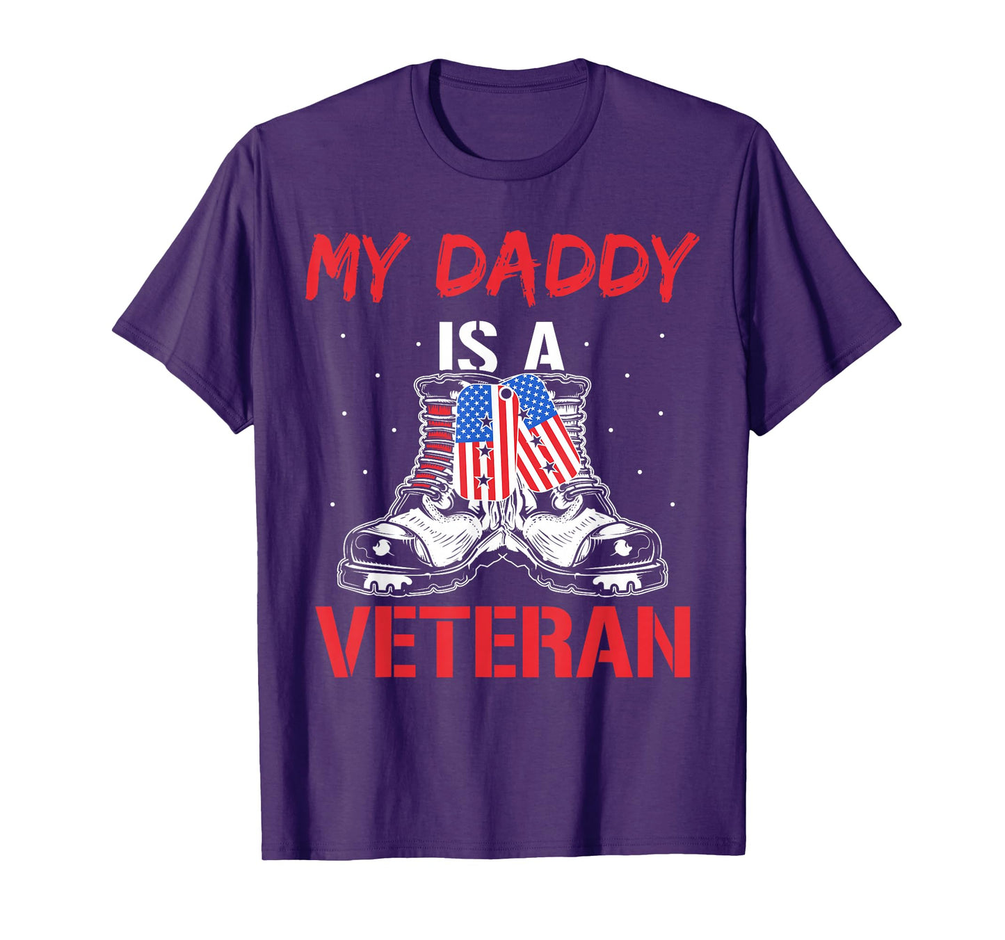 My Daddy Is Veteran Veterans American T-Shirt - Streetwear Style Men Women - T-Shirt, Sweatshirt, Hoodie