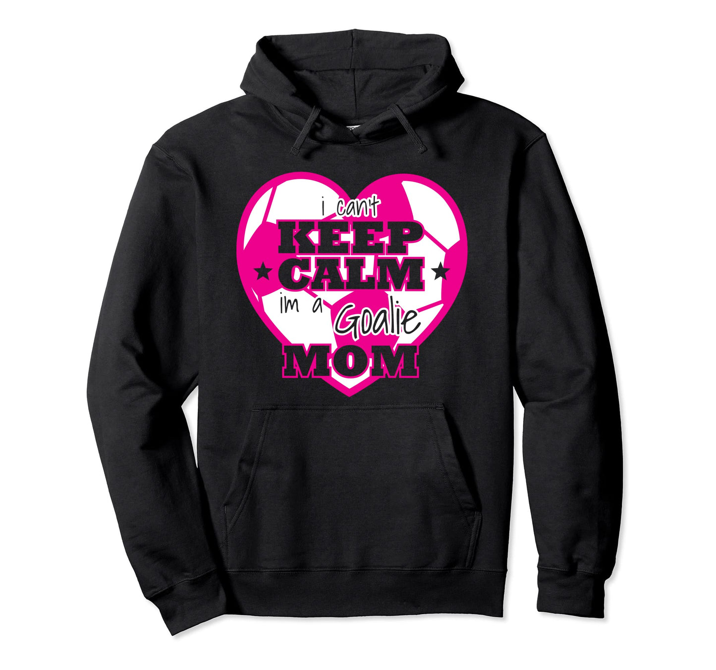 Soccer Ball Funny Goalie Moms Hoodie - Graphic Print for Adults - T-Shirt, Sweatshirt, Hoodie