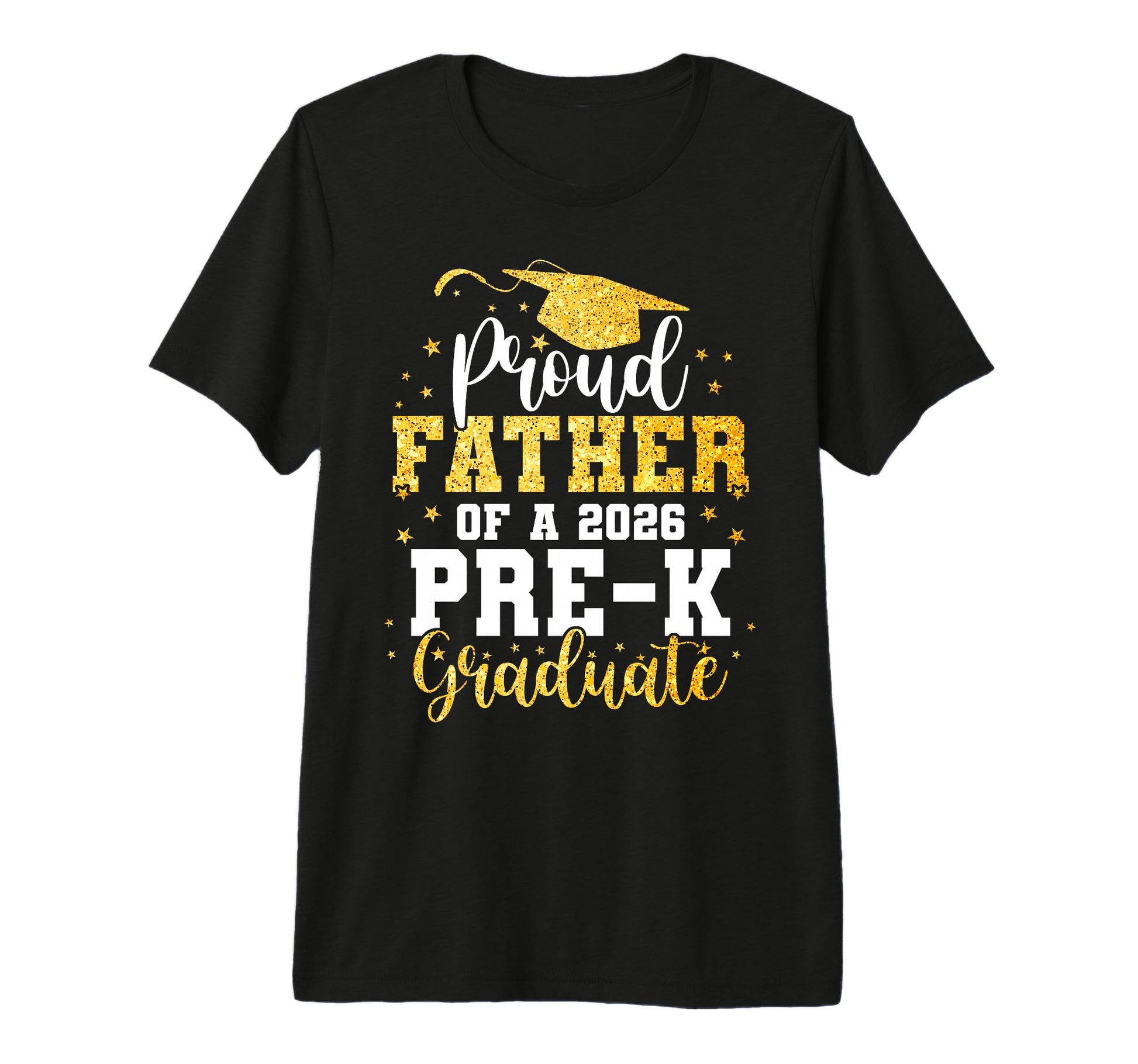 Proud Father Class 2026 Pre K T-Shirt - Casual Everyday Wear Men Women - T-Shirt, Sweatshirt, Hoodie