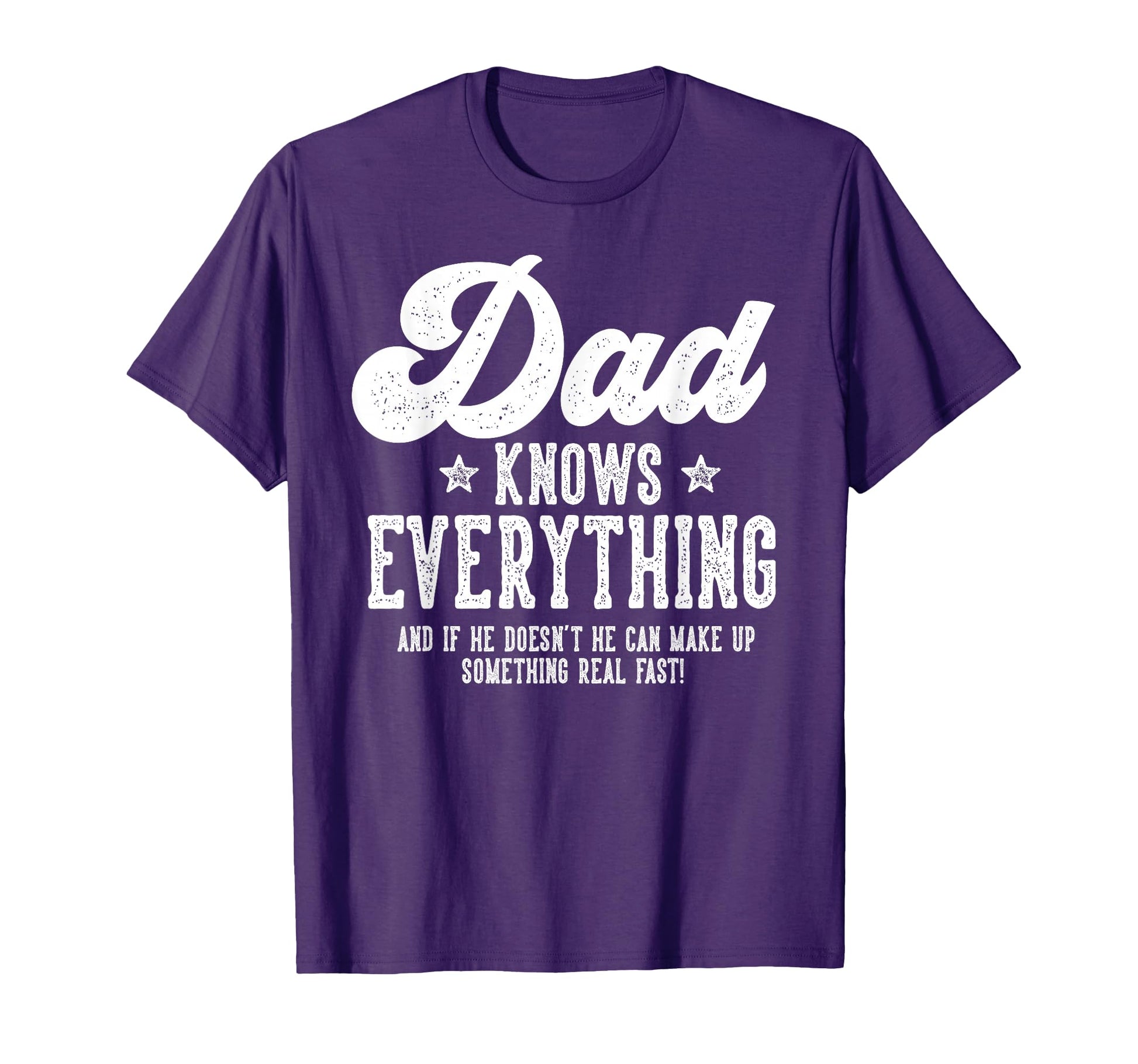Funny Dad Gag Gifts Birthday T-Shirt - Casual Everyday Wear for Adults - T-Shirt, Sweatshirt, Hoodie