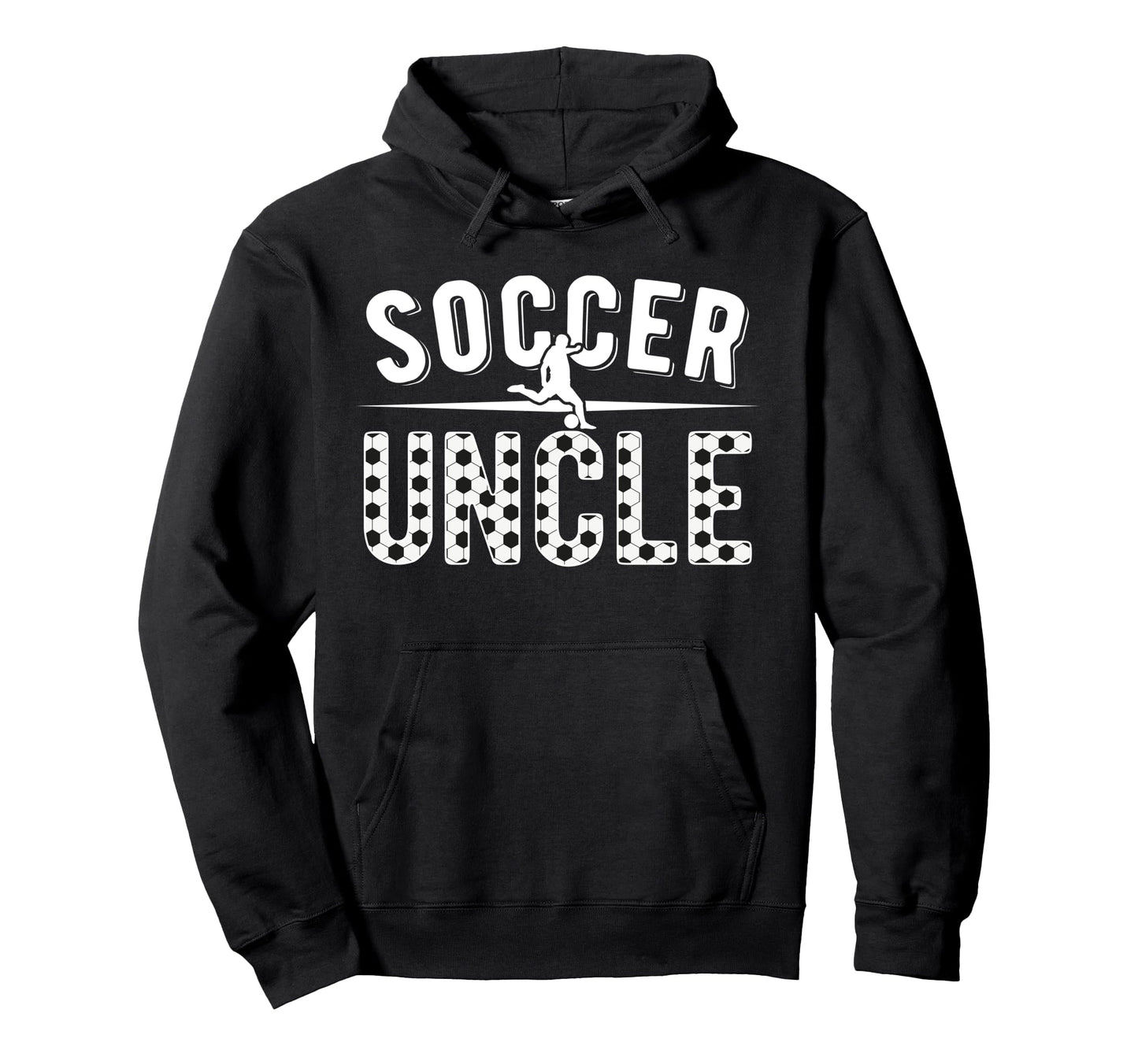 Soccer Uncle Proud Uncle Soccer Player Hoodie - Streetwear Style Men Women - T-Shirt, Sweatshirt, Hoodie