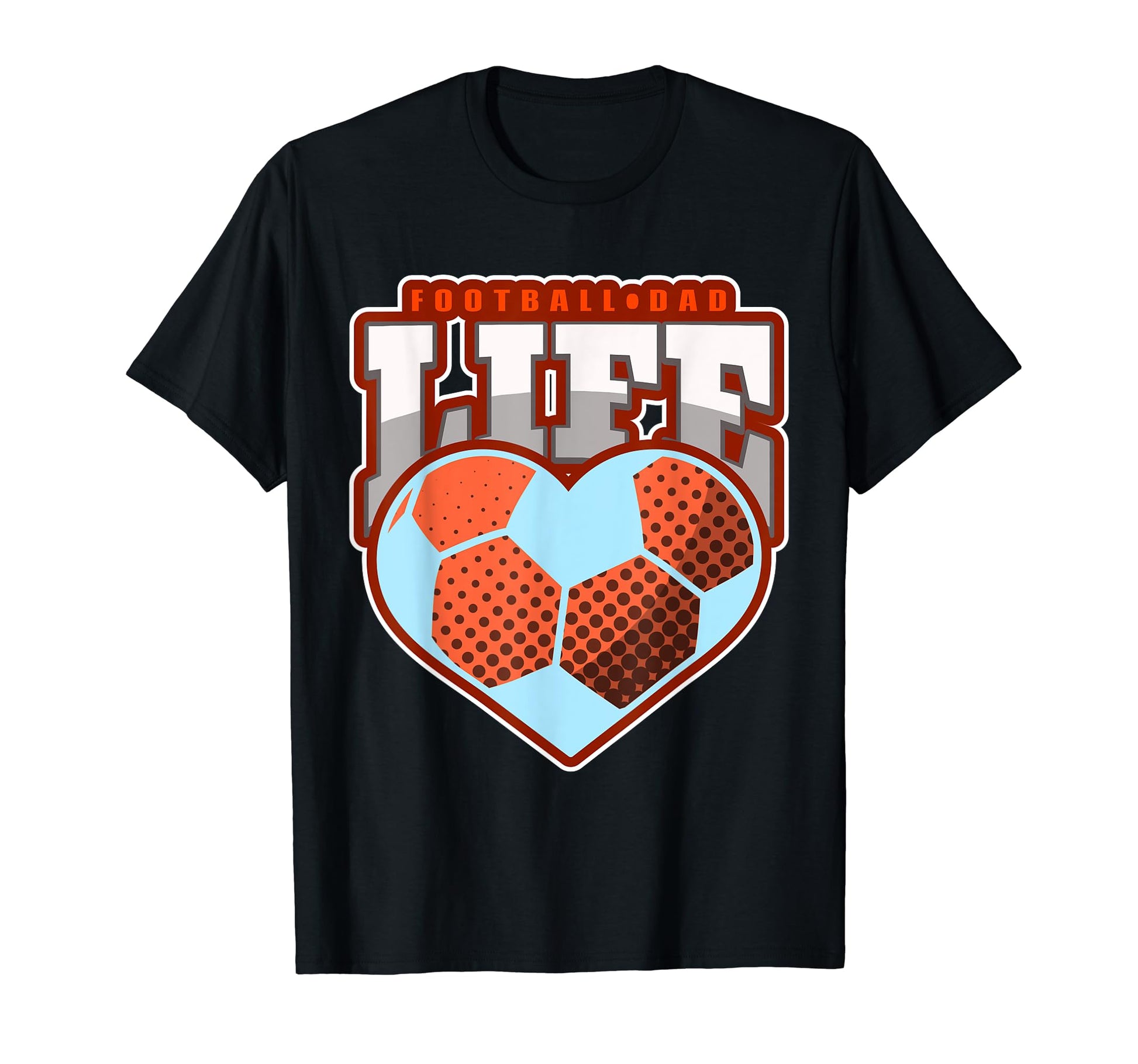 Heart Game Football Dad Life T-Shirt - Custom Art Print Men Women - T-Shirt, Sweatshirt, Hoodie