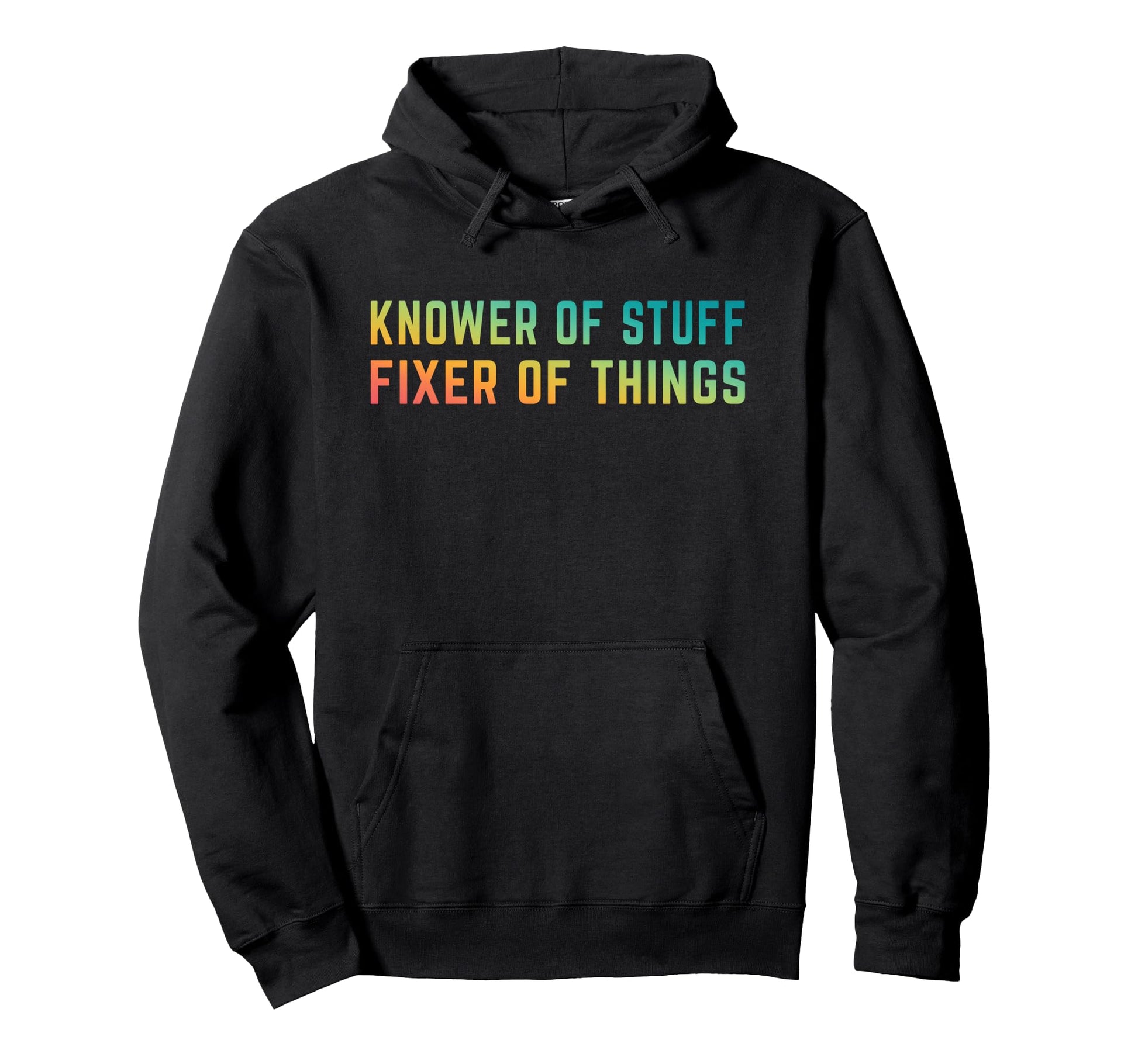 Knower Stuff Fixer Things Funny Dad Hoodie - Novelty Apparel for Adults - T-Shirt, Sweatshirt, Hoodie