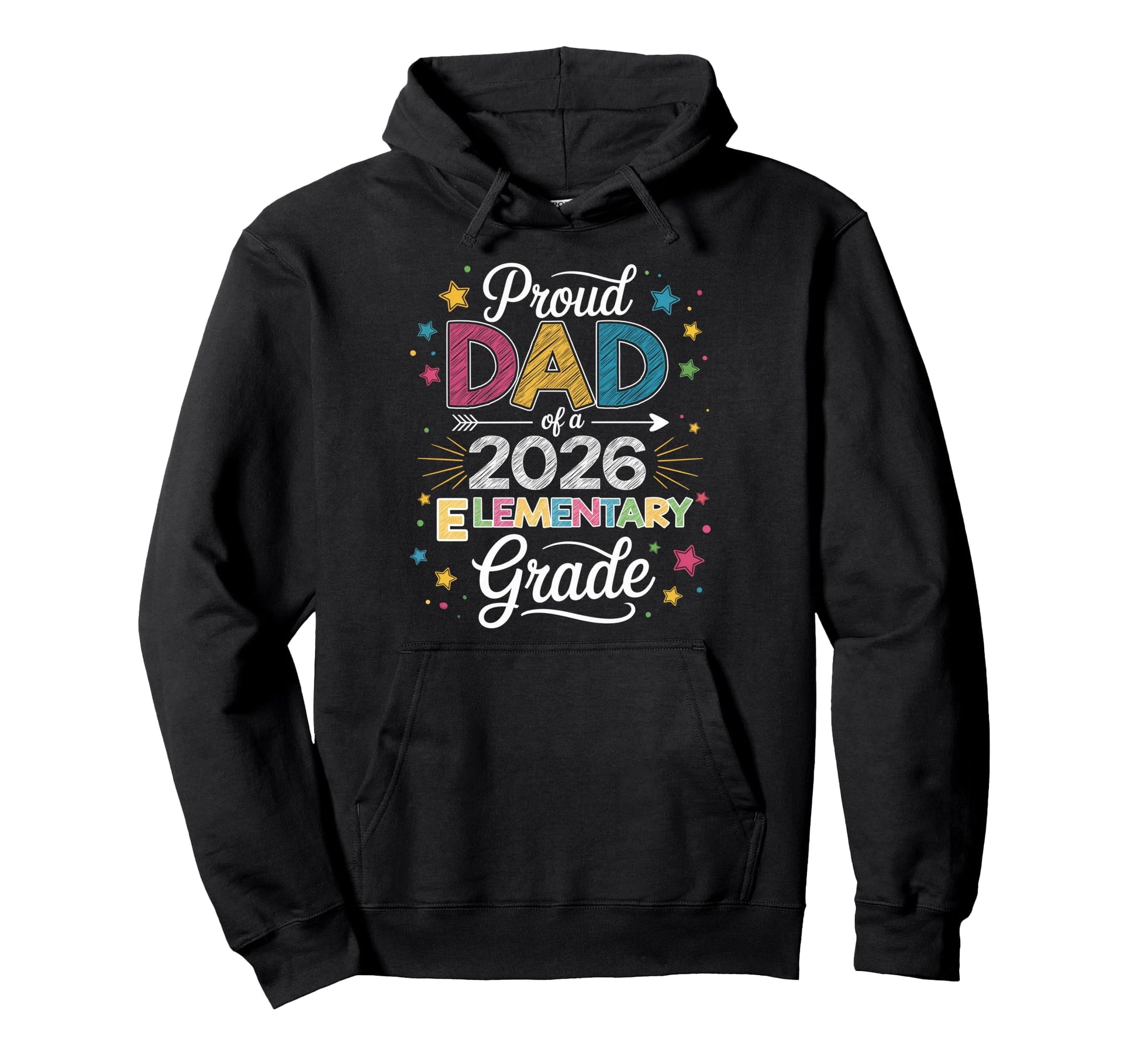 Proud Dad Class 2026 Elementary Graduate Hoodie - Graphic Print Unisex - T-Shirt, Sweatshirt, Hoodie