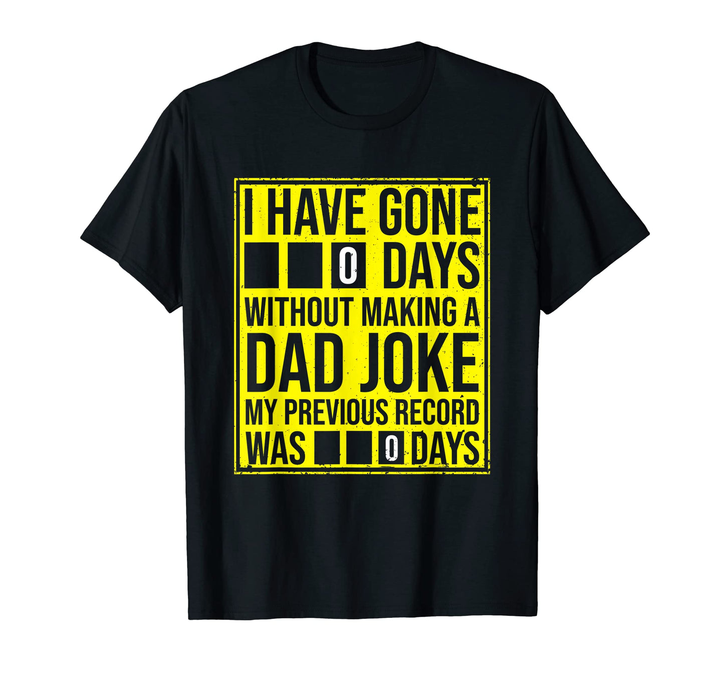 I Have Gone Zero Days Without Making T-Shirt - Trendy Graphic Men Women - T-Shirt, Sweatshirt, Hoodie