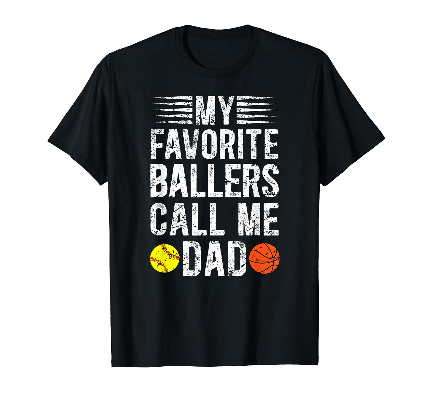 My Favorite Ballers Call Me Dad T-Shirt - Graphic Print Men Women - T-Shirt, Sweatshirt, Hoodie