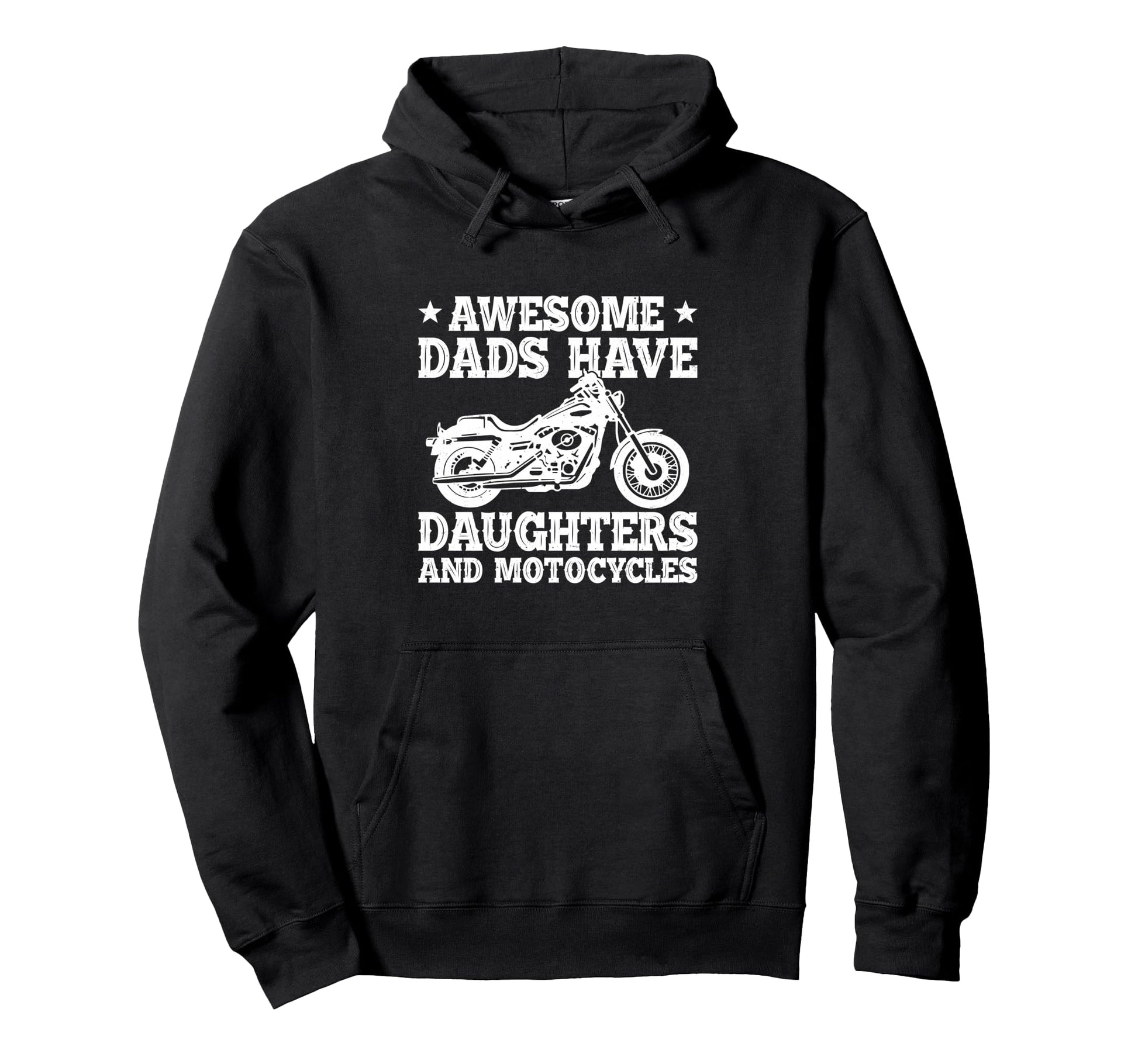 Awesome Dads Have Daughters And Hoodie - Custom Art Print for Adults - T-Shirt, Sweatshirt, Hoodie