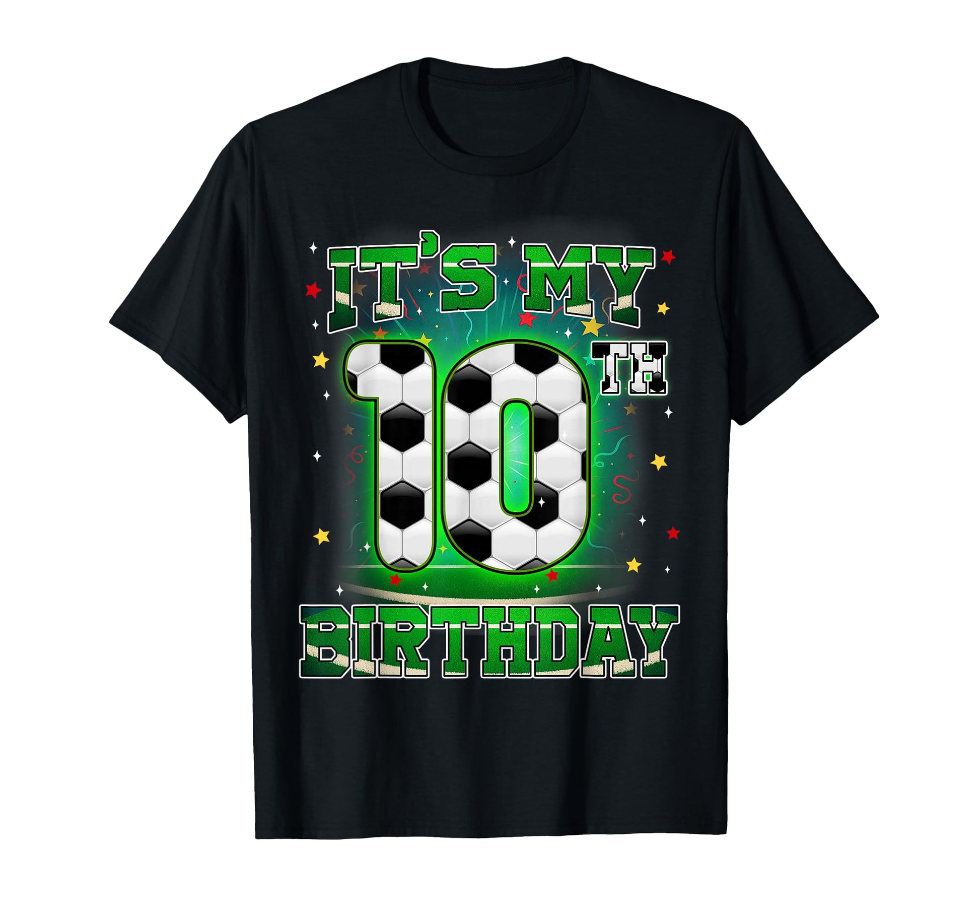 Its My 10Th Birthday Soccer 10 Years T-Shirt - Casual Everyday Wear Unisex - T-Shirt, Sweatshirt, Hoodie