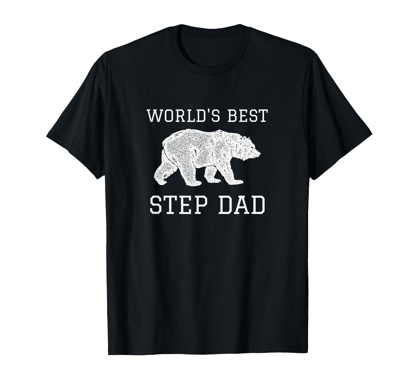 Worlds Best Step Dad Bear Gift Stepdad T-Shirt - Trendy Graphic Unisex - T-Shirt, Sweatshirt, Hoodie