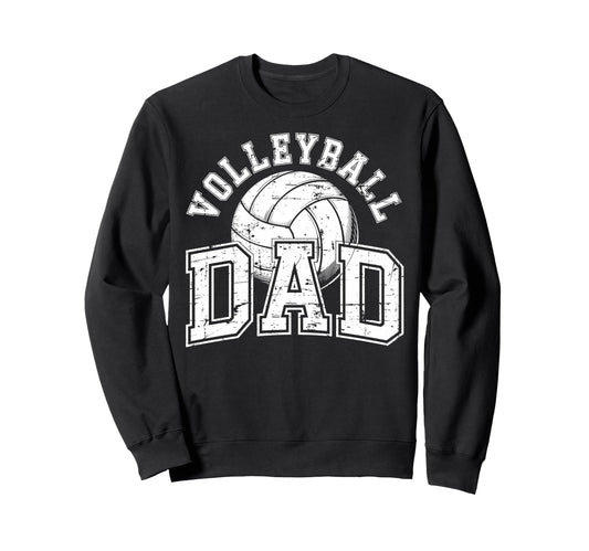 Ball Volleyball Dad Father Sport Fan Sweatshirt - Trendy Graphic Men Women - T-Shirt, Sweatshirt, Hoodie