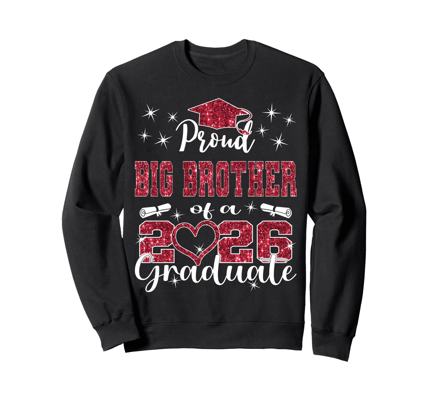 Super Proud Big Brother 2026 Graduate Sweatshirt - Custom Art Print Unisex - T-Shirt, Sweatshirt, Hoodie