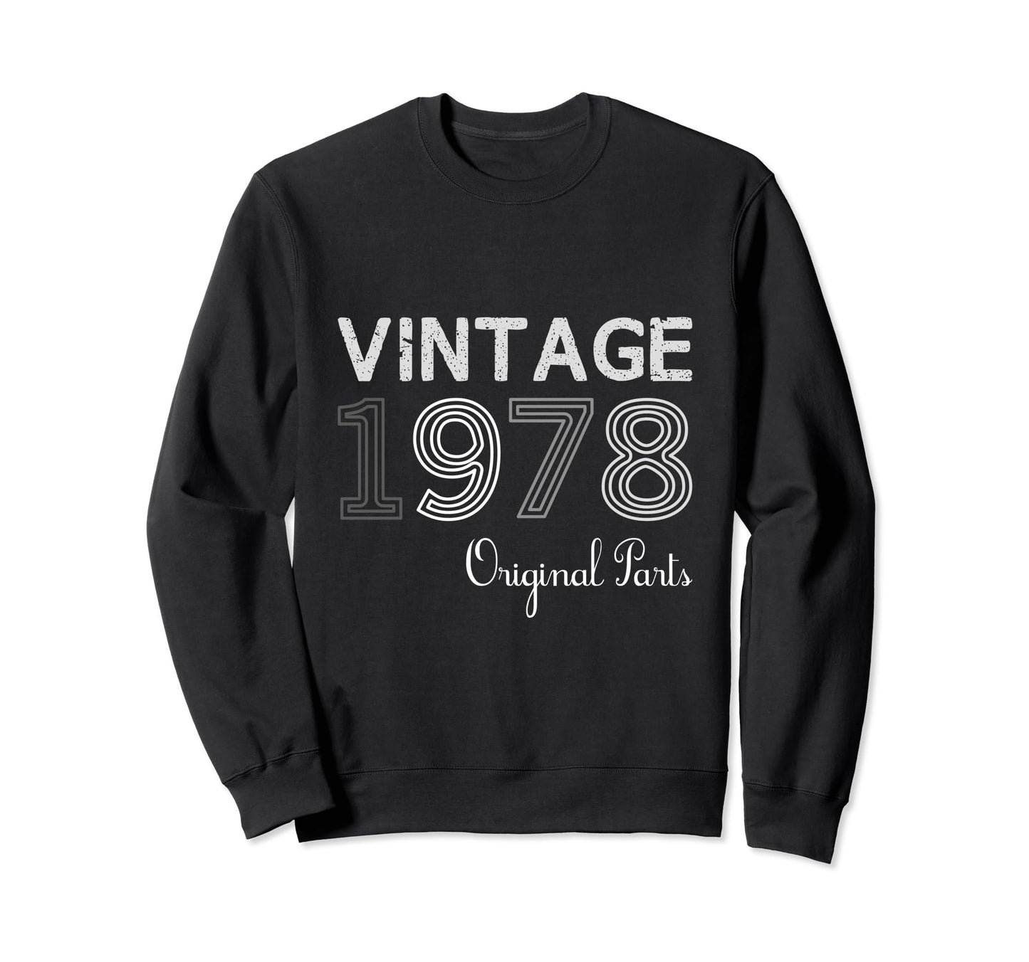 Year 1978 Gift Birthday Mom Dad Sweatshirt - Custom Art Print Unisex - T-Shirt, Sweatshirt, Hoodie