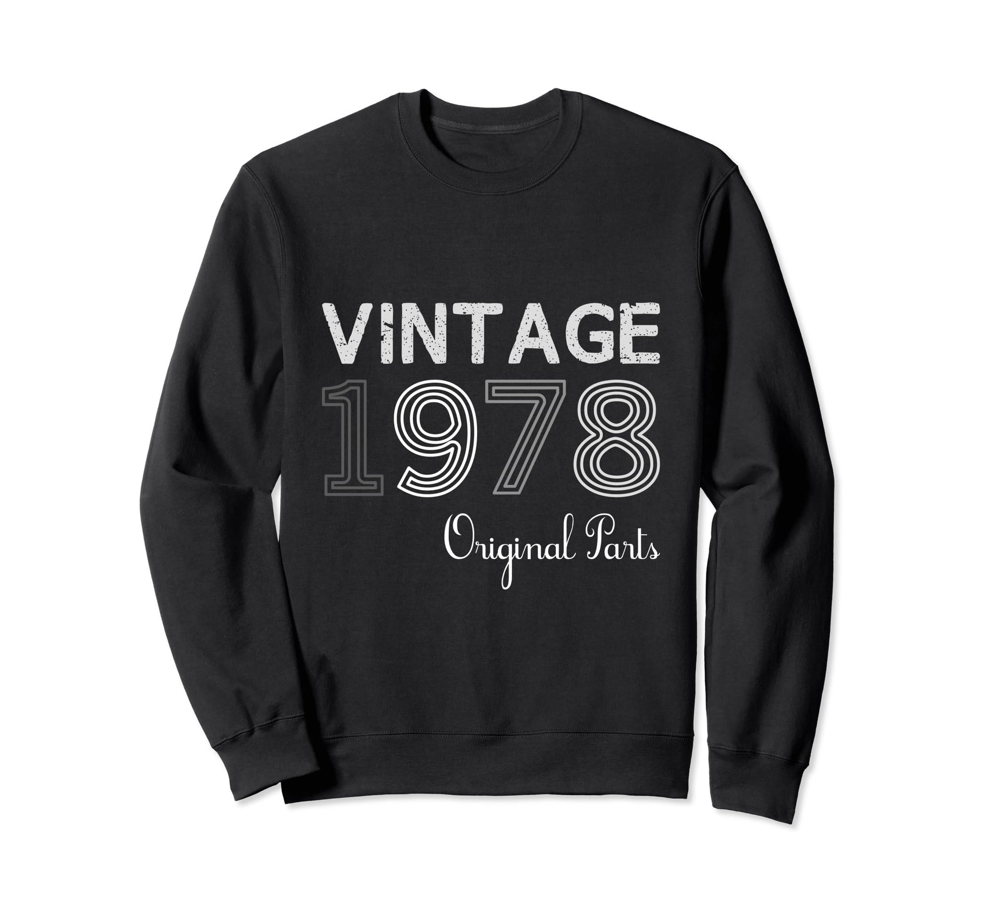 Year 1978 Gift Birthday Mom Dad Sweatshirt - Custom Art Print Unisex - T-Shirt, Sweatshirt, Hoodie