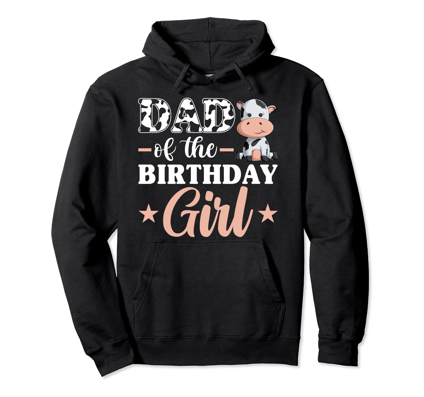 Dad Birthday Cow Farm Family Matching Hoodie - Fun Novelty Design Unisex - T-Shirt, Sweatshirt, Hoodie