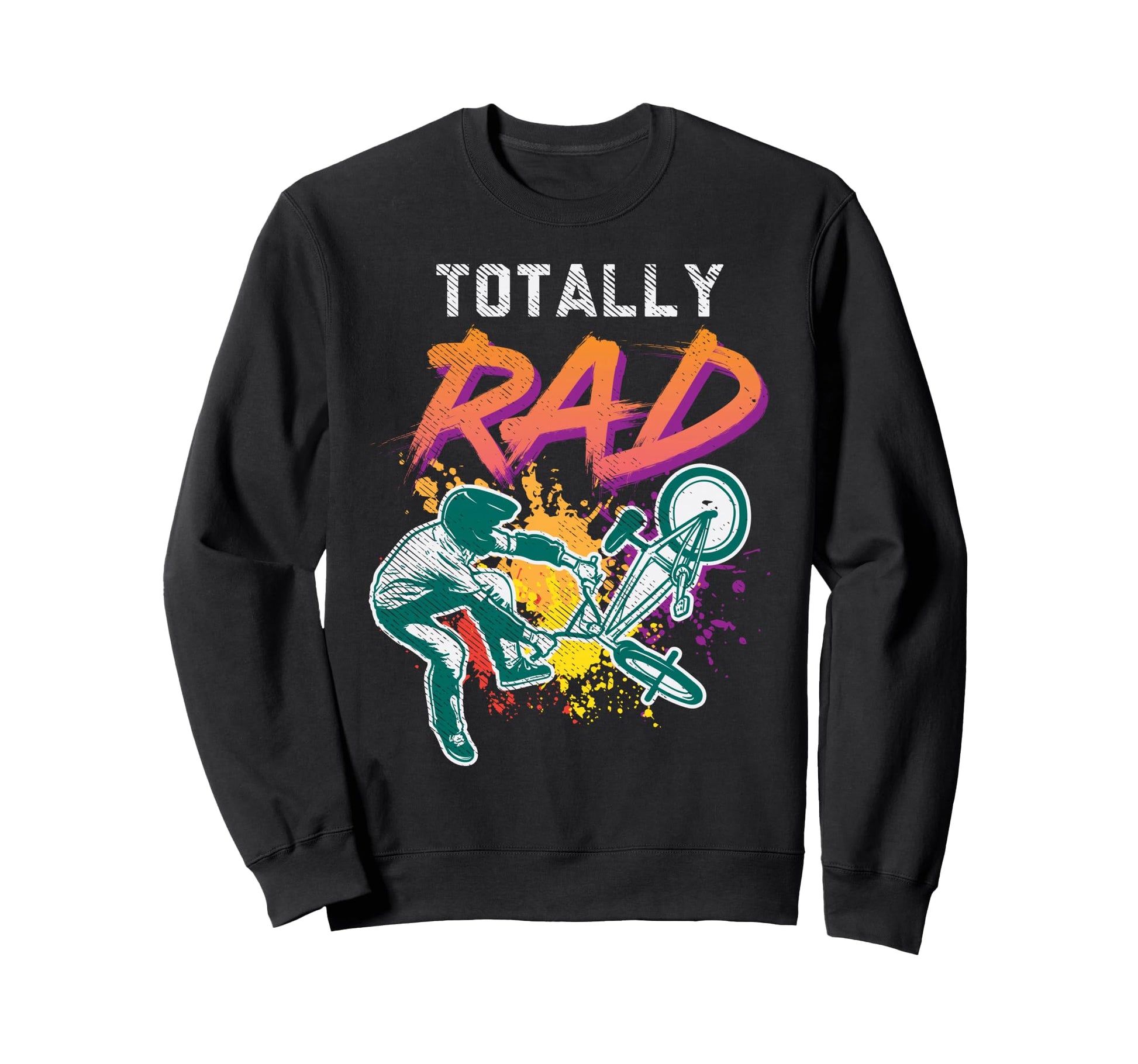 Totally Rad 80S Bmx Bike Racing Sweatshirt - Aesthetic Graphic Unisex - T-Shirt, Sweatshirt, Hoodie