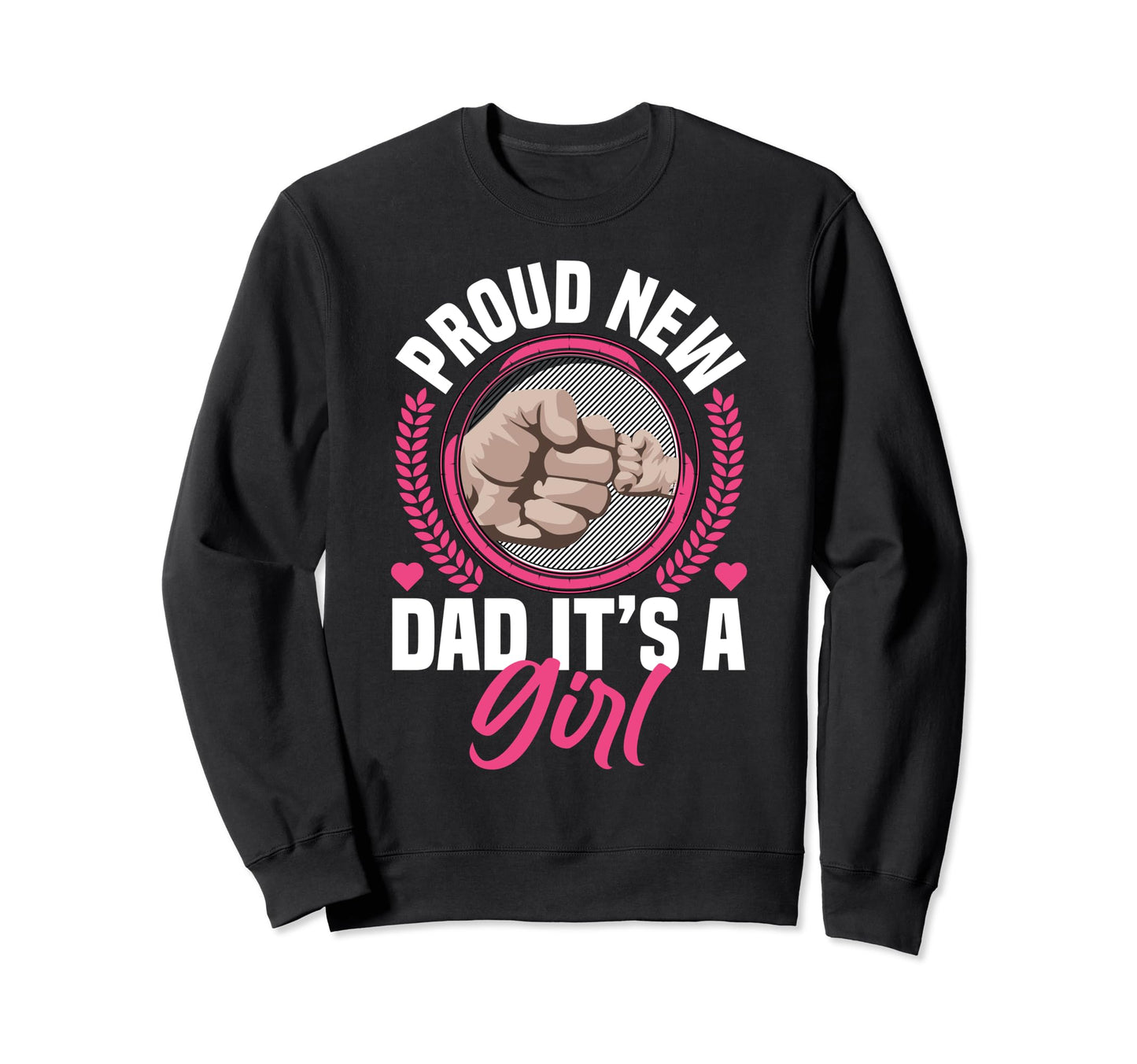 Proud New Dad Its Promoted To Daddy Sweatshirt - Trendy Graphic Unisex - T-Shirt, Sweatshirt, Hoodie