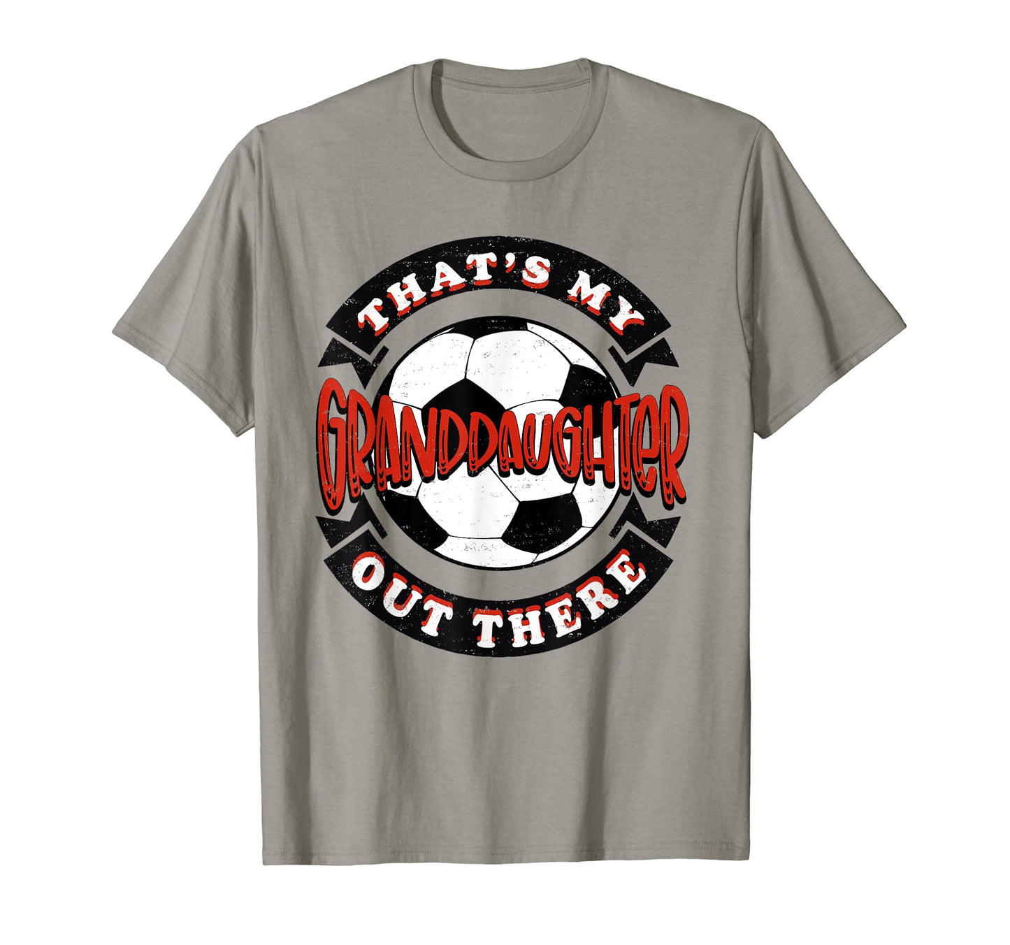Thats My Granddaughter Out There T-Shirt - Streetwear Style Men Women - T-Shirt, Sweatshirt, Hoodie