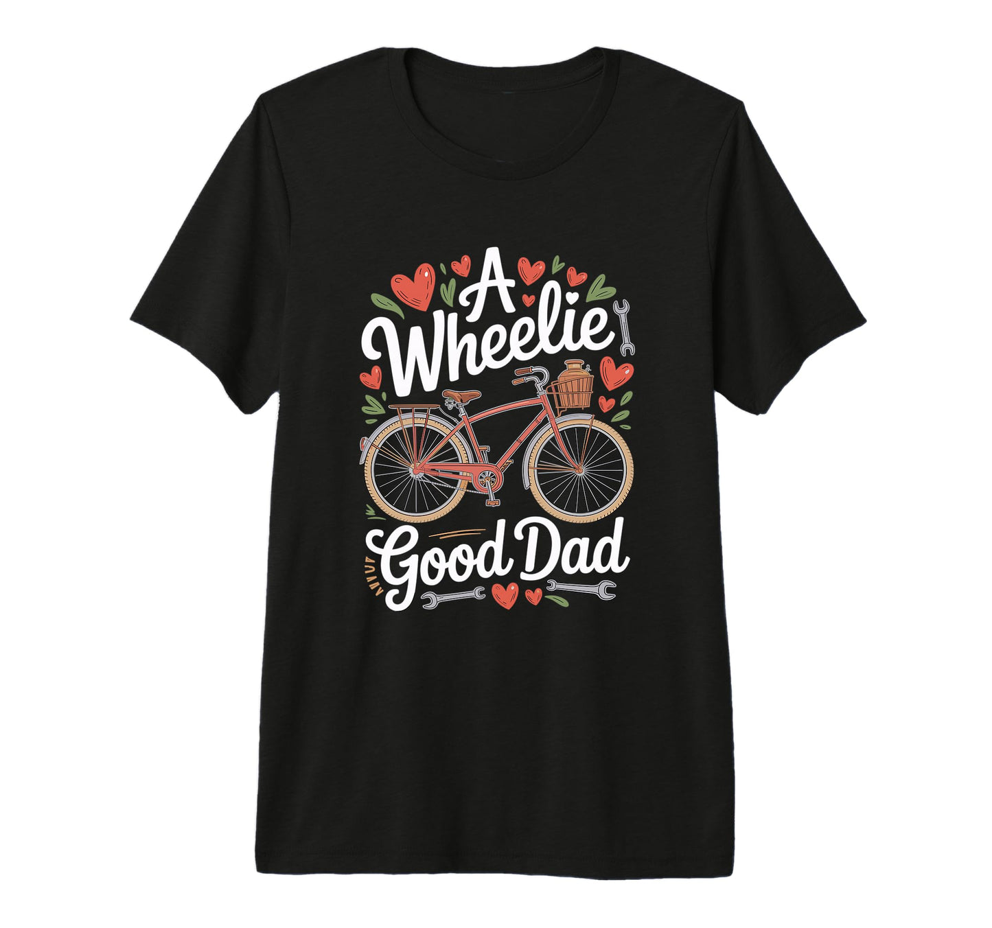 Mens Fathers Day Wheelie Good Dad Biking T-Shirt - Trendy Graphic Unisex - T-Shirt, Sweatshirt, Hoodie