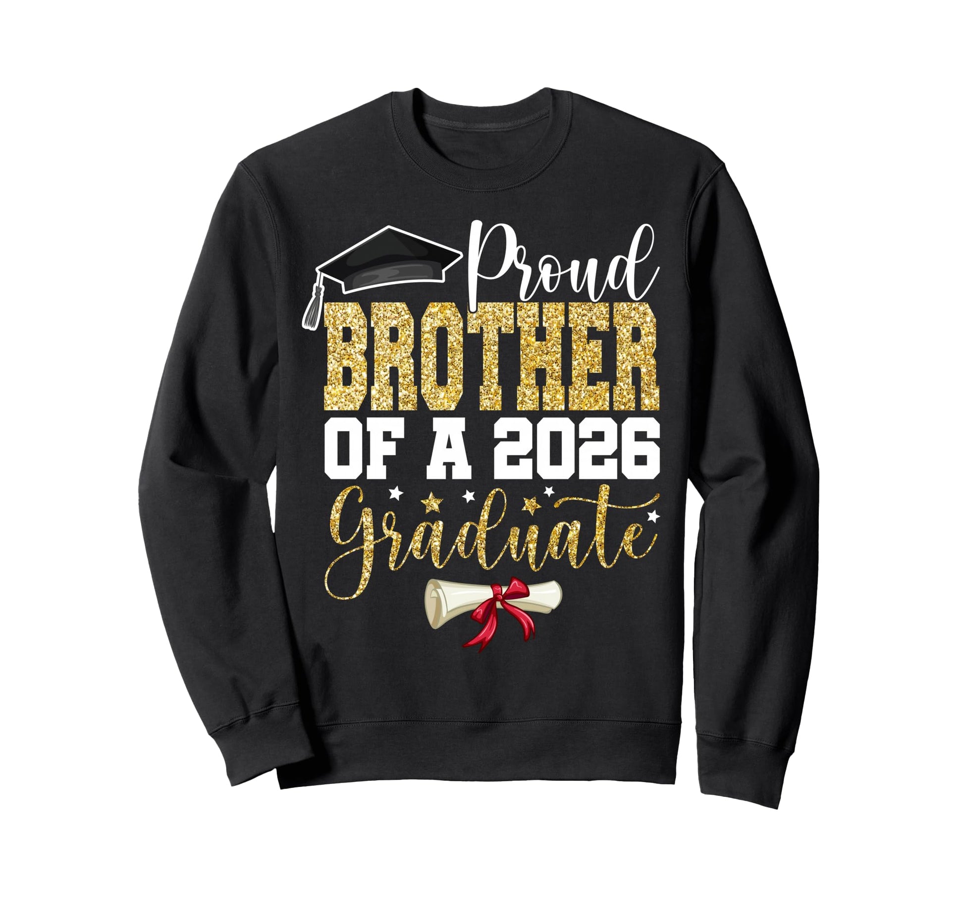 Proud Brother 2026 Senior Graduate Sweatshirt - Aesthetic Graphic Unisex - T-Shirt, Sweatshirt, Hoodie