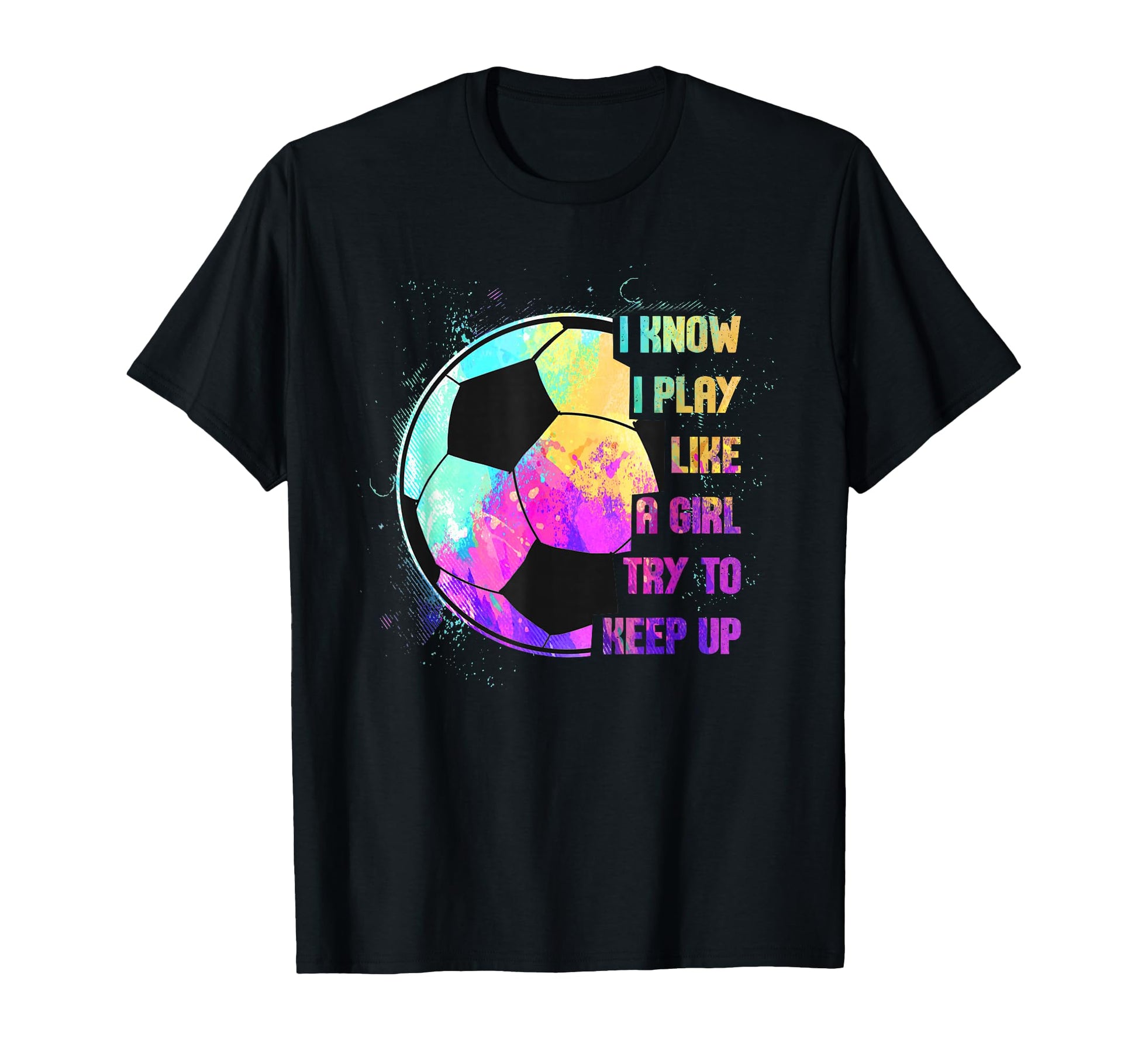 I Know I Play Like Try To Keep Up T-Shirt - Minimalist Print Men Women - T-Shirt, Sweatshirt, Hoodie