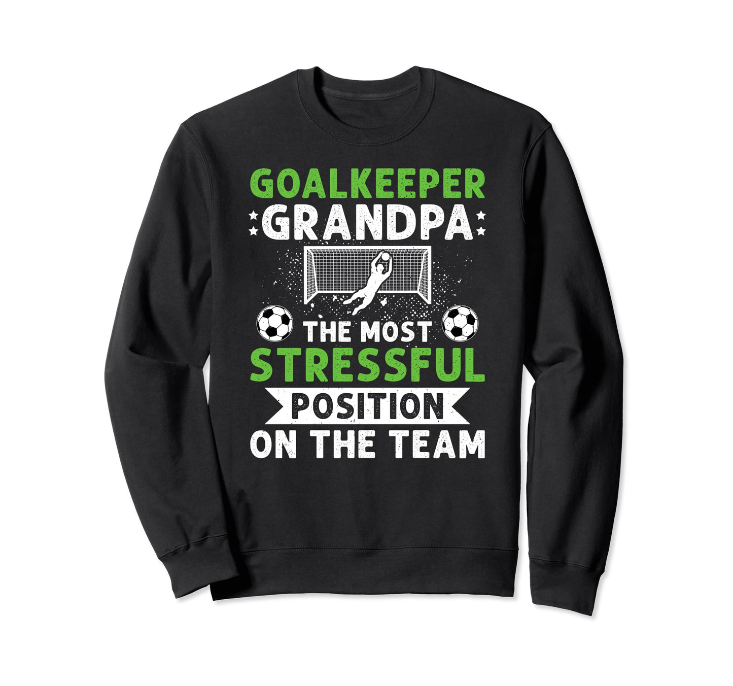 Funny Soccer Goalkeeper Grandpa Sweatshirt - Minimalist Print Men Women - T-Shirt, Sweatshirt, Hoodie