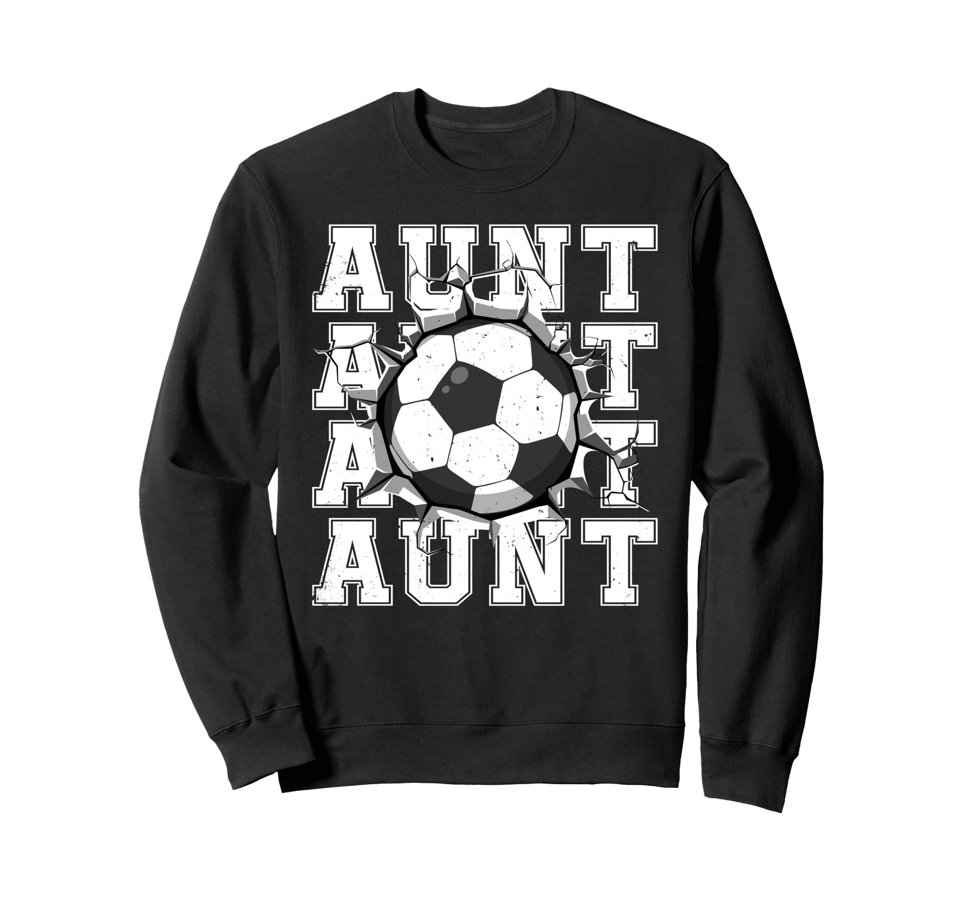 Soccer Aunt Cracked Wall Family Sweatshirt - Custom Art Print Unisex - T-Shirt, Sweatshirt, Hoodie