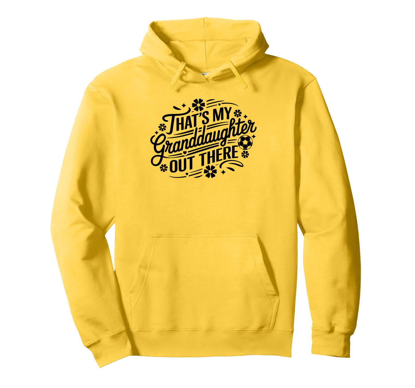 Thats My Granddaughter Out There Hoodie - Custom Art Print for Adults - T-Shirt, Sweatshirt, Hoodie
