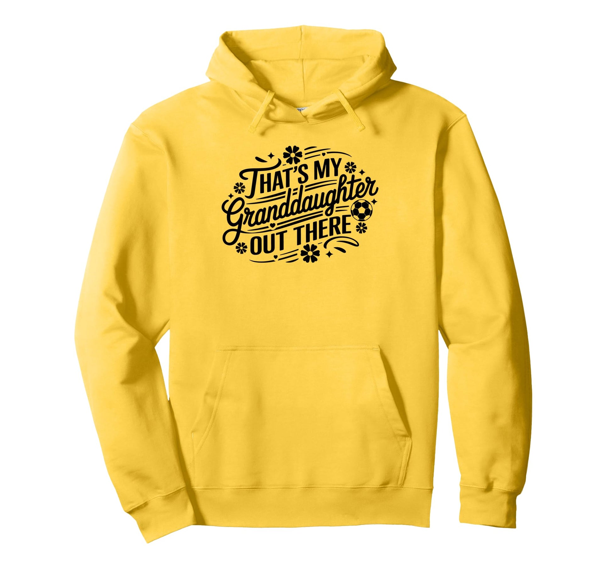 Thats My Granddaughter Out There Hoodie - Custom Art Print for Adults - T-Shirt, Sweatshirt, Hoodie